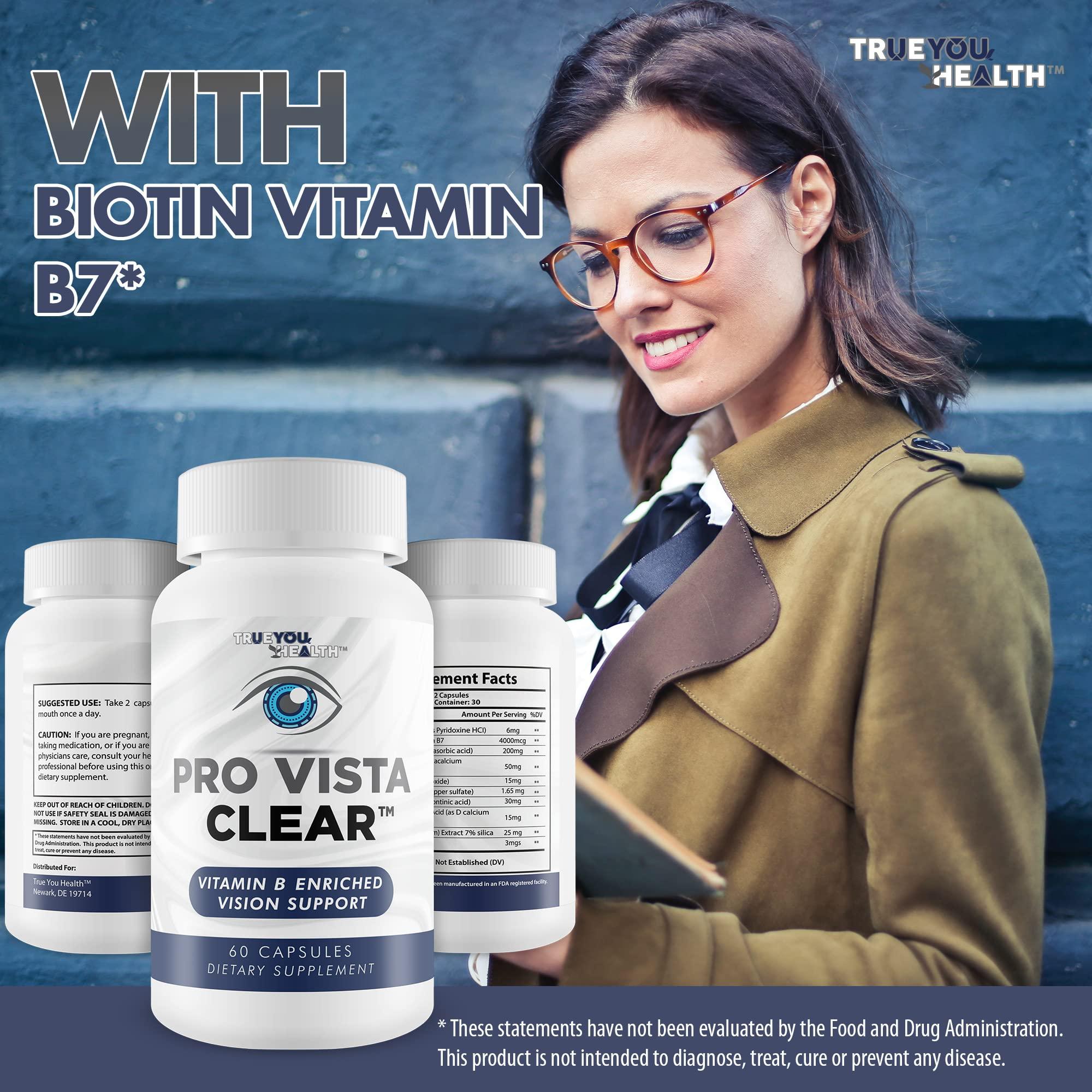 True You Health Pro Vista Clear for Eyes - Vitamin B Enriched Vision Support - Our Best Pro Vista Clear Vision Formula Proprietarily Formulated to Naturally Support Eye Health - Vitamin & Mineral Formula