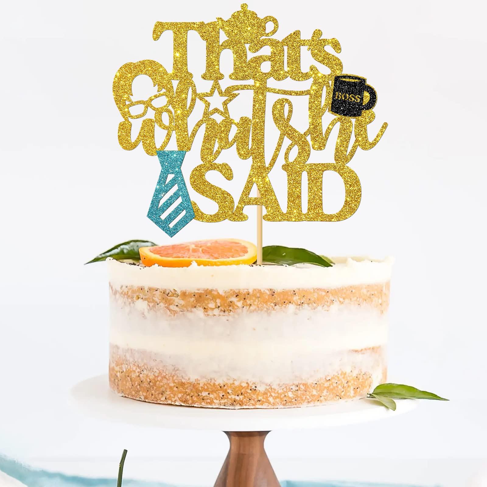 RoadSea RoadSea That's What She Said Cake Topper - Office Funny Theme Birthday Cake Supplies - Coworkers Boss Happy Birthday Party Decorations - Gold Glitter