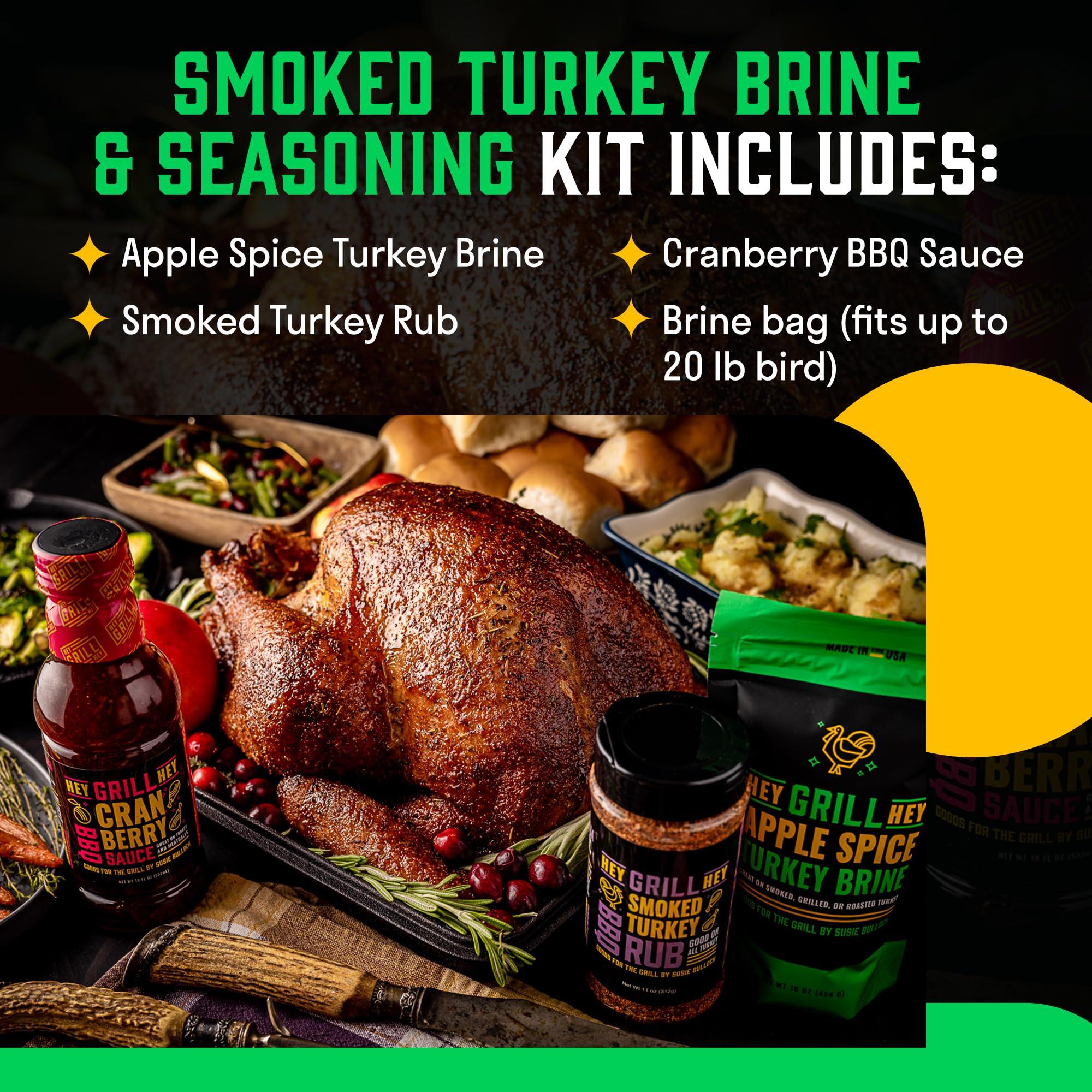 Hey Grill Hey Hey Grill Hey | Smoked Turkey Brine & Seasoning Kit | Includes APPLE SPICE TURKEY BRINE, SMOKED TURKEY RUB, and CRANBERRY BBQ GLAZE
