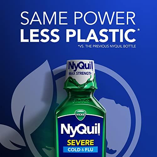 Vicks Vicks NyQuil Severe Cold and Flu Relief Liquid Medicine, Maximum Strength, 9-Symptom Nighttime Relief for Headache, Fever, Sore Throat, Nasal Congestion, Sinus Pressure, Runny Nose, Cough, 8 FL OZ