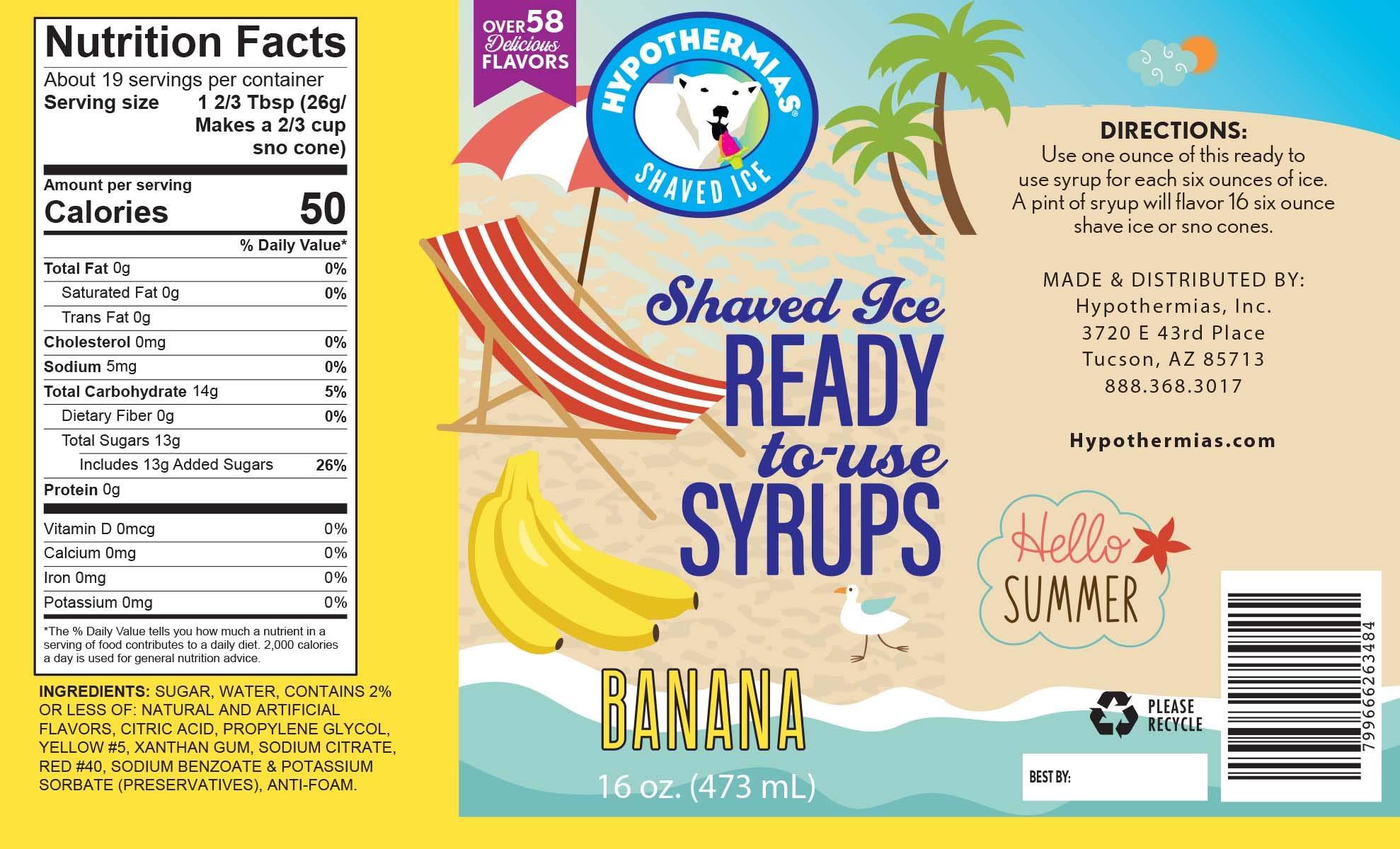 Hypothermias Hypothermias Shaved Ice & Snow Cone Syrup Variety Pack - 6 Pints (16 Fl. Oz.) - Blue Raspberry, Cherry, Strawberry, Grape, Watermelon, Banana - Non-GMO 100% Pure Cane Sugar, BPA-Free Plastic Bottles with Pour Top