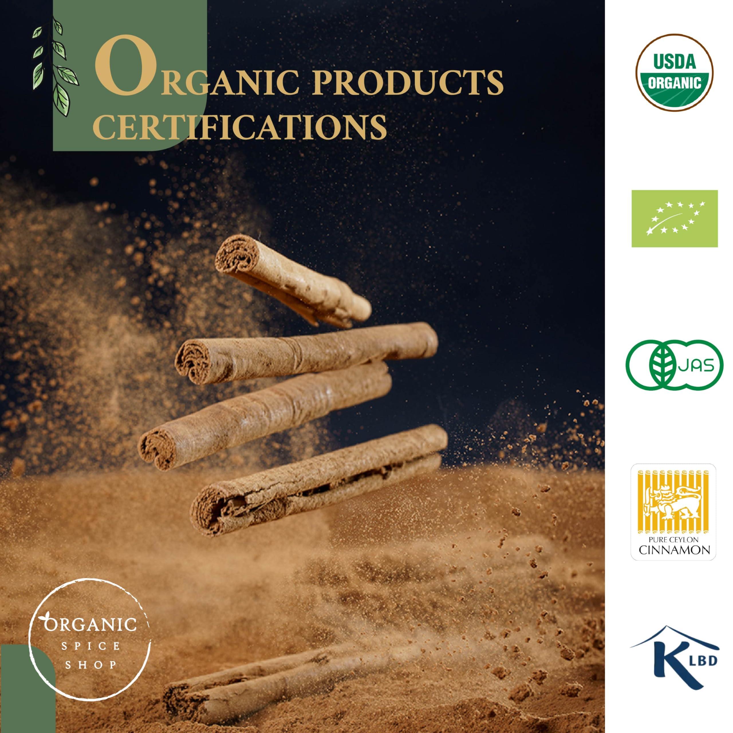 Organic Spice Shop Organic Ceylon Cinnamon Powder | Certified USDA Organic and Kosher| Ceylon Cinnamon Powder Organic from Sri Lanka | Organic Cinnamon Ceylon from Sri Lanka| Premium Quality True Cinnamon Powder | 7 oz (200g) Eco-Friendly Resealable Bag