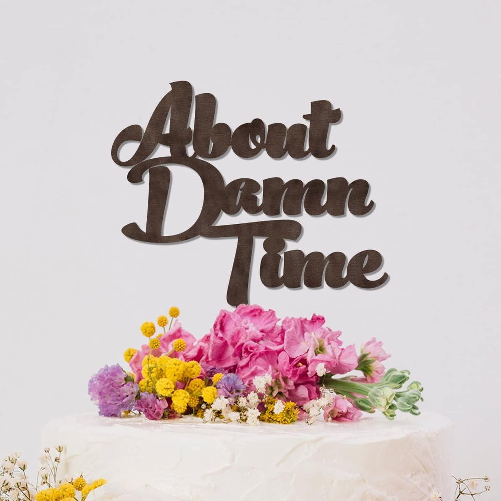 YJHLBHDIAN About Damn Time Wedding Cake Topper Anniversary Cake Toppers Bride And Groom Cake Topper for Wedding Custom Couple Name Personalized Wedding Cake Toppers Wood Brown Cake Topper