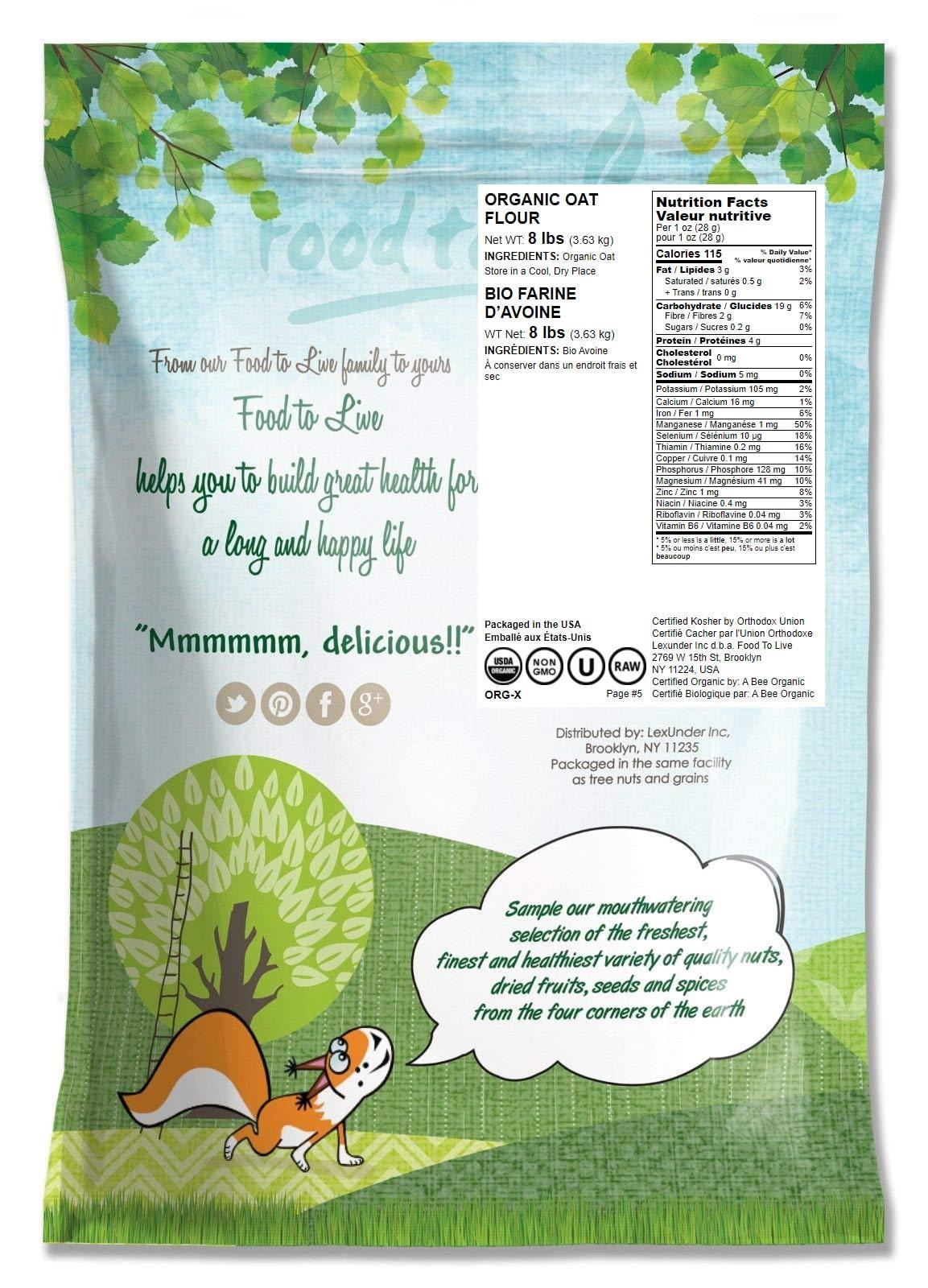 Food to Live Food to Live Organic Oat Flour, 8 Pounds - Non-GMO, Fine, Stone Ground from Whole Grain Oat Berries, Kosher, Vegan, Bulk, Great for Baking Pancakes, Muffins, Waffles and Bread, Good Source of Fiber