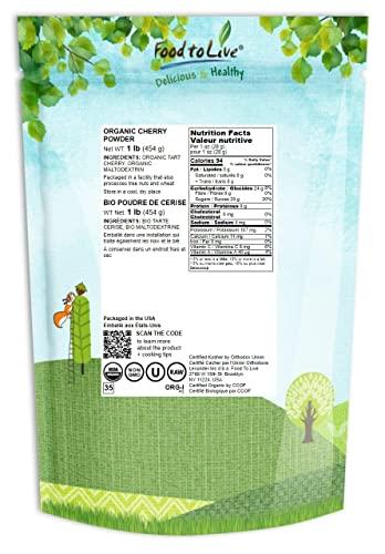 Food to Live Food to Live Organic Tart Cherry Powder, 1 Pounds Non-GMO, Raw, Kosher, Vegan Superfood, Bulk, Rich in Antioxidants, Great for Juices, Drinks, and Smoothies, Contains Maltodextrin