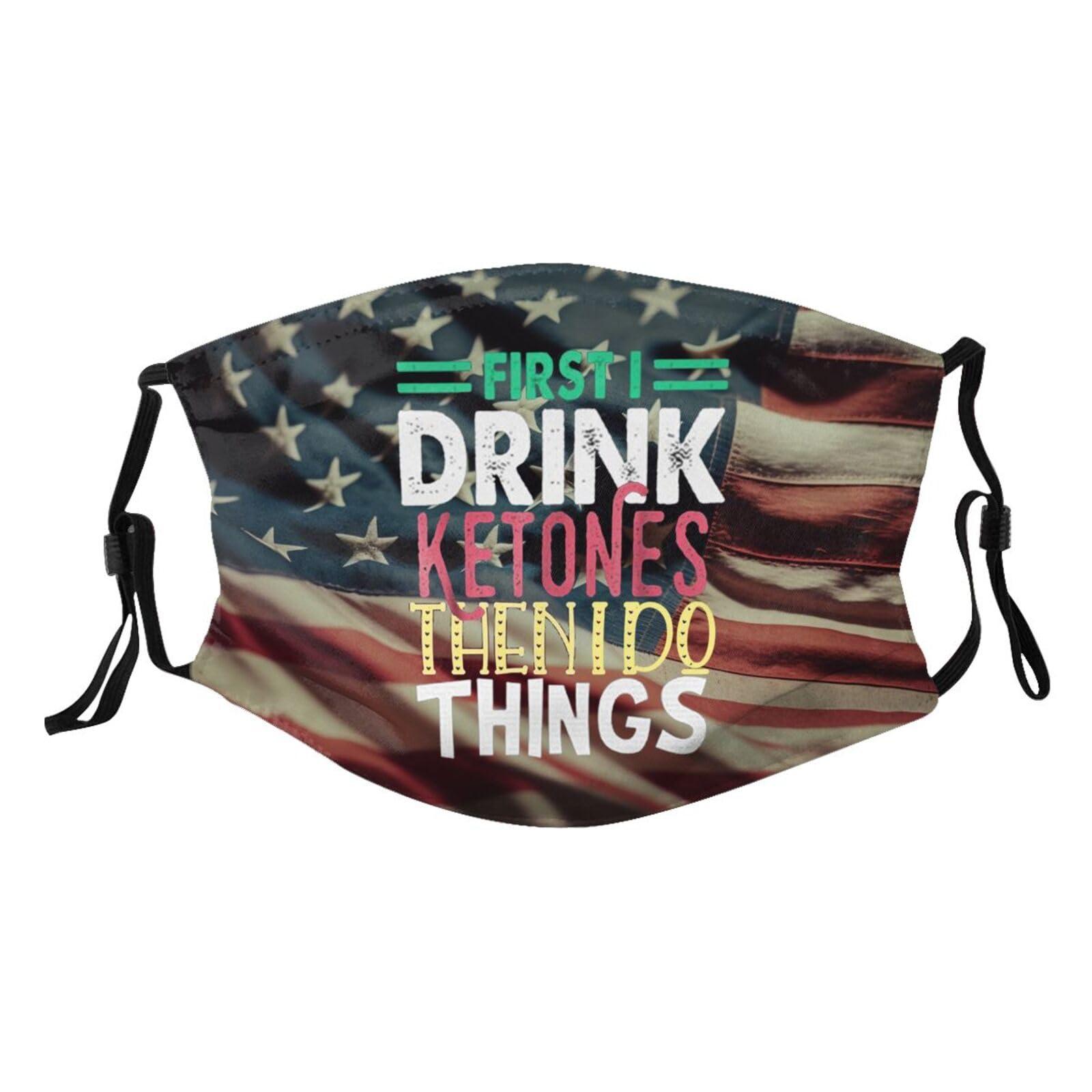 VUQUIS VUQUIS First I Drink Ketones Then I Do Things Face Mask Reusable Adjustable Balaclava Dust Washable for Adult