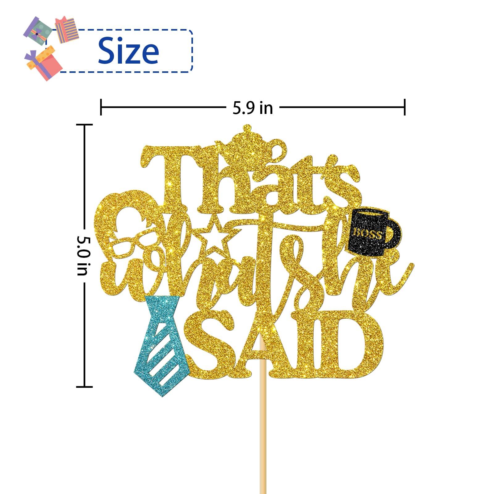 RoadSea RoadSea That's What She Said Cake Topper - Office Funny Theme Birthday Cake Supplies - Coworkers Boss Happy Birthday Party Decorations - Gold Glitter