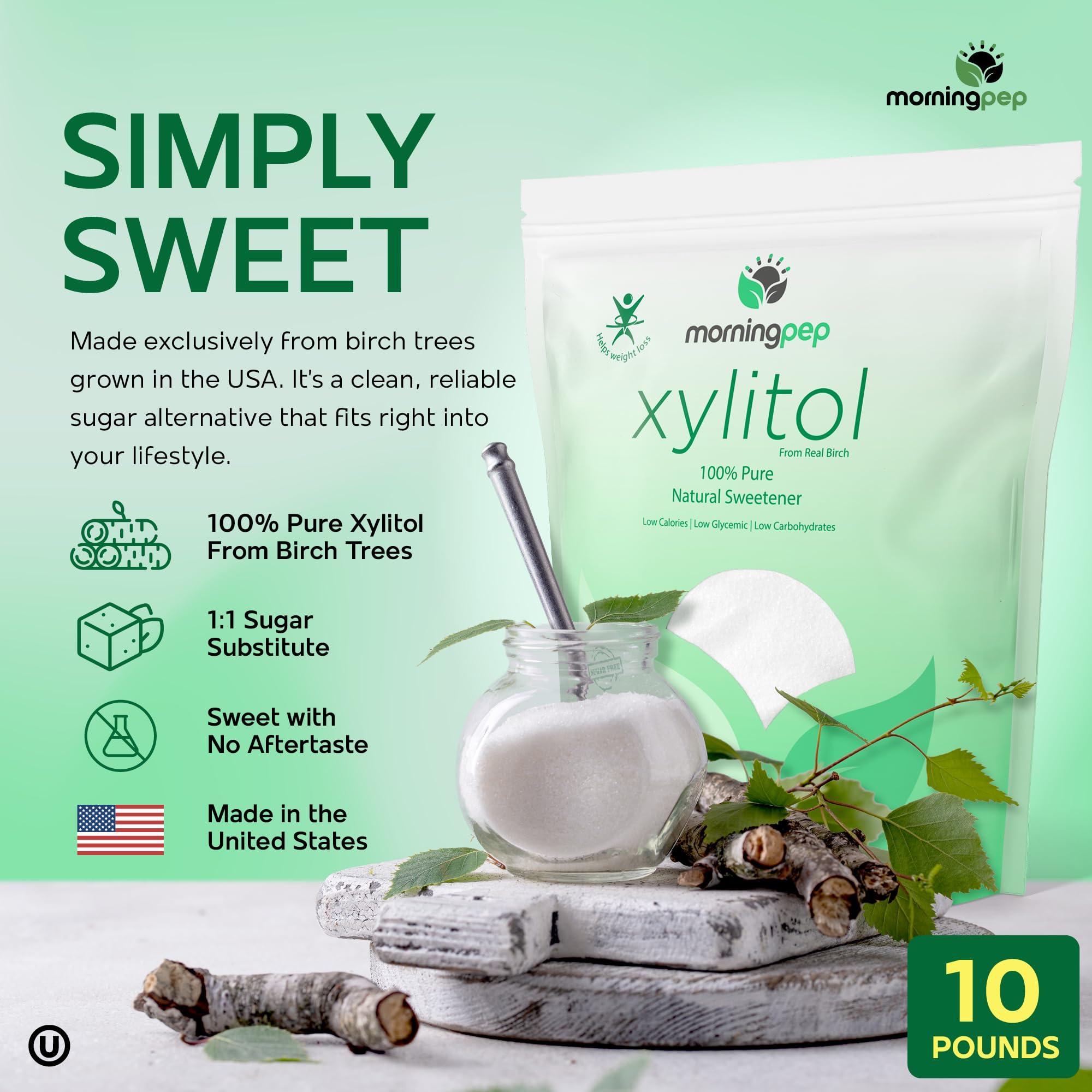 Morning Pep Morning Pep Pure Birch Xylitol (Keto Diet Friendly) Sweetener with no Aftertaste Bulk Size 10 LBs (Not from Corn) Non GMO Kosher Gluten Free Product of USA. 160 OZ