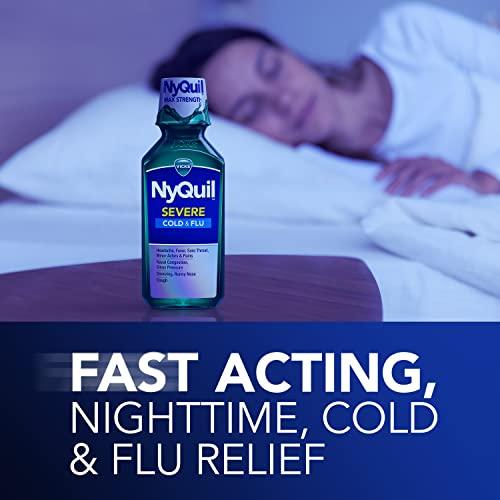 Vicks Vicks NyQuil Severe Cold and Flu Relief Liquid Medicine, Maximum Strength, 9-Symptom Nighttime Relief for Headache, Fever, Sore Throat, Nasal Congestion, Sinus Pressure, Runny Nose, Cough, 8 FL OZ