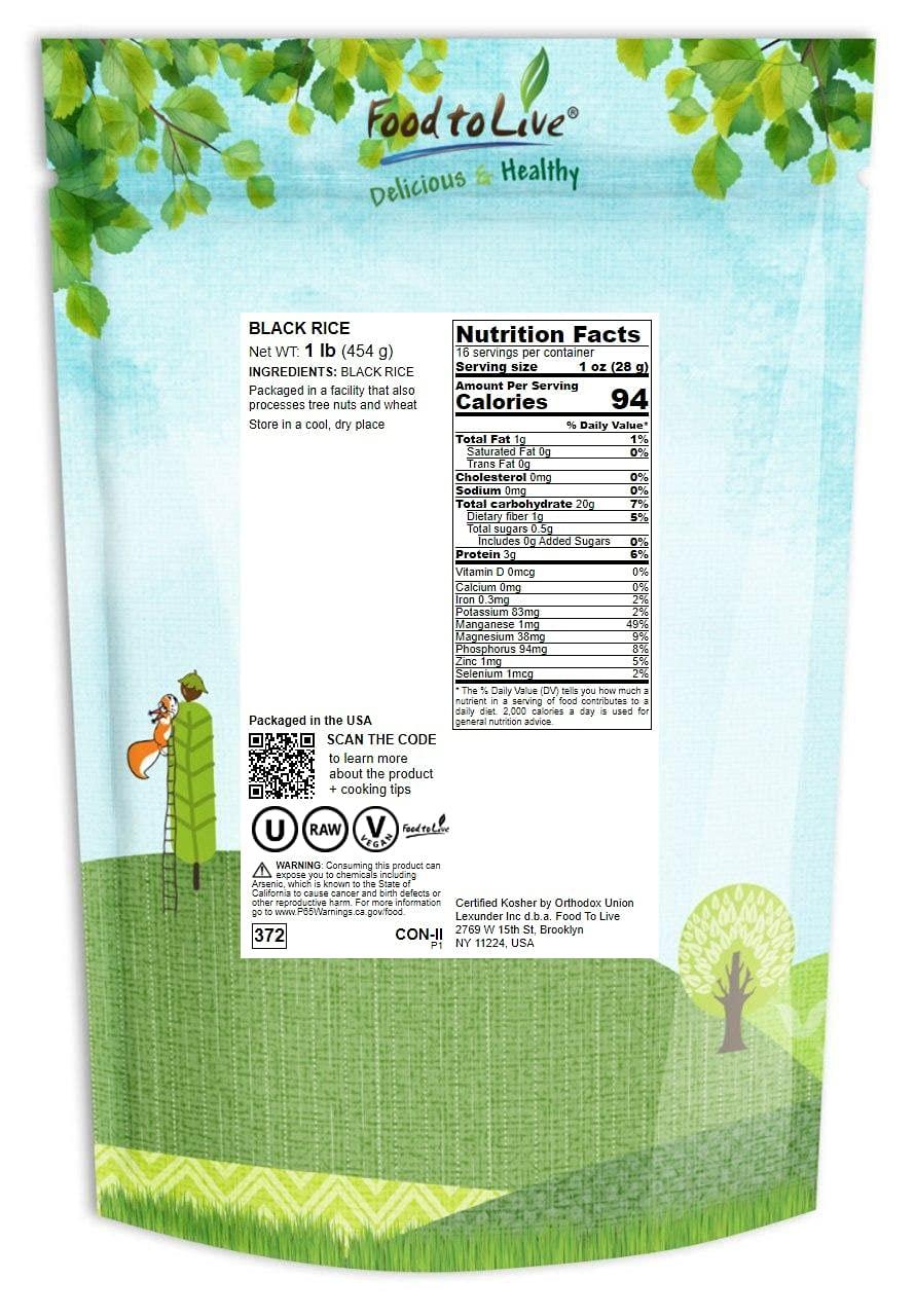 Food to Live Food to Live Black Rice, 1 Pound Medium-Grain Rice, Kosher, Vegan, Bulk. Nutty, and Sweet Flavor. Rich in Antioxidants and Dietary Fiber. Great for Stir-Fries, Salads, and Pudding