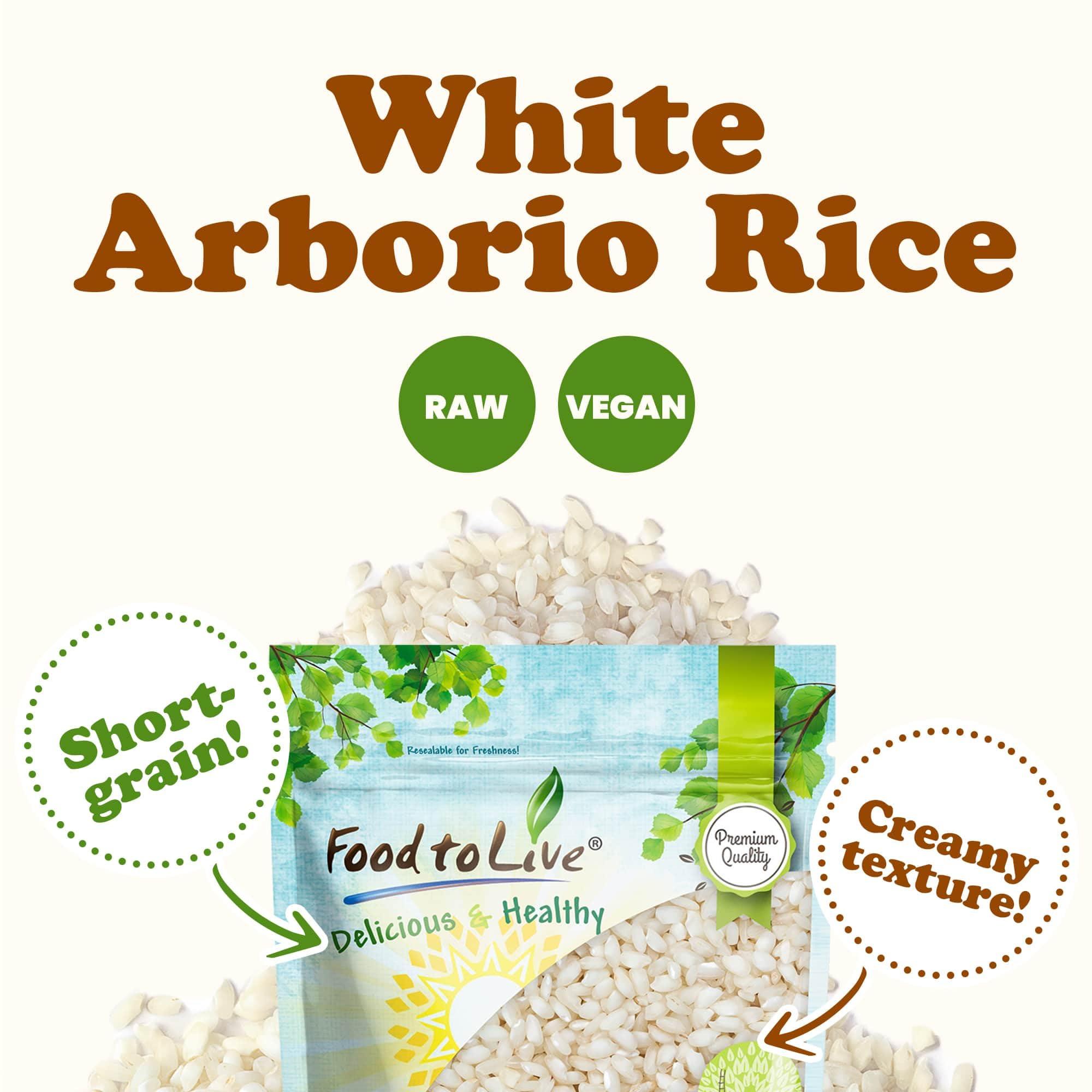 Food to Live Food to Live Italian Arborio Rice, 1 Pound Short Grain White Rice. Gourmet Superfino Grade. Perfect for Creamy Risottos and Culinary Delights. Good Source of Protein. Vegan, Kosher, Bulk