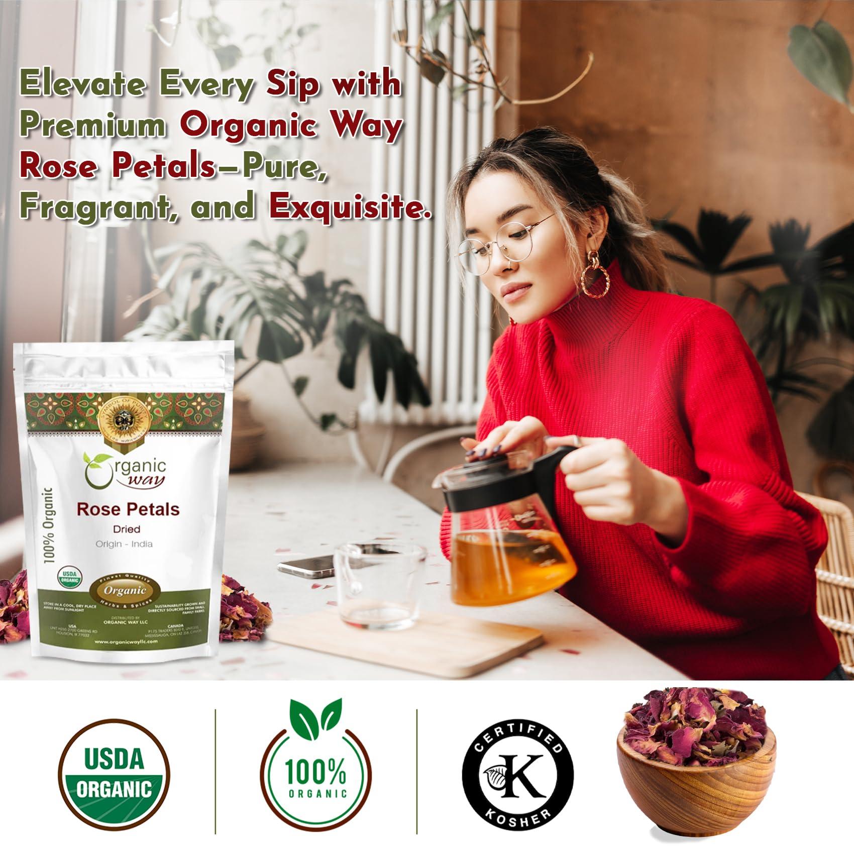 Organic Way Organic Way Rose Petals Dried (Rosa Centifolia) - Pure, Edible & Fragrant for Tea | Organic & Kosher Certified | Raw, Vegan, Non GMO & Gluten Free | USDA Certified | Origin - India (1/2LBS / 8Oz)