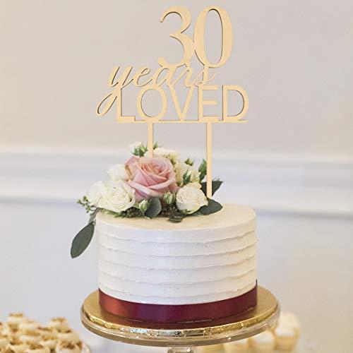 Andaz Press Andaz Press 30 Years Loved Cake Topper, Anniversary Rustic Chic Wood Cake Topper for Wedding Anniversary Party, 30th Birthday or Anniversary Laser Cut Cake Topper Decorations for Cake