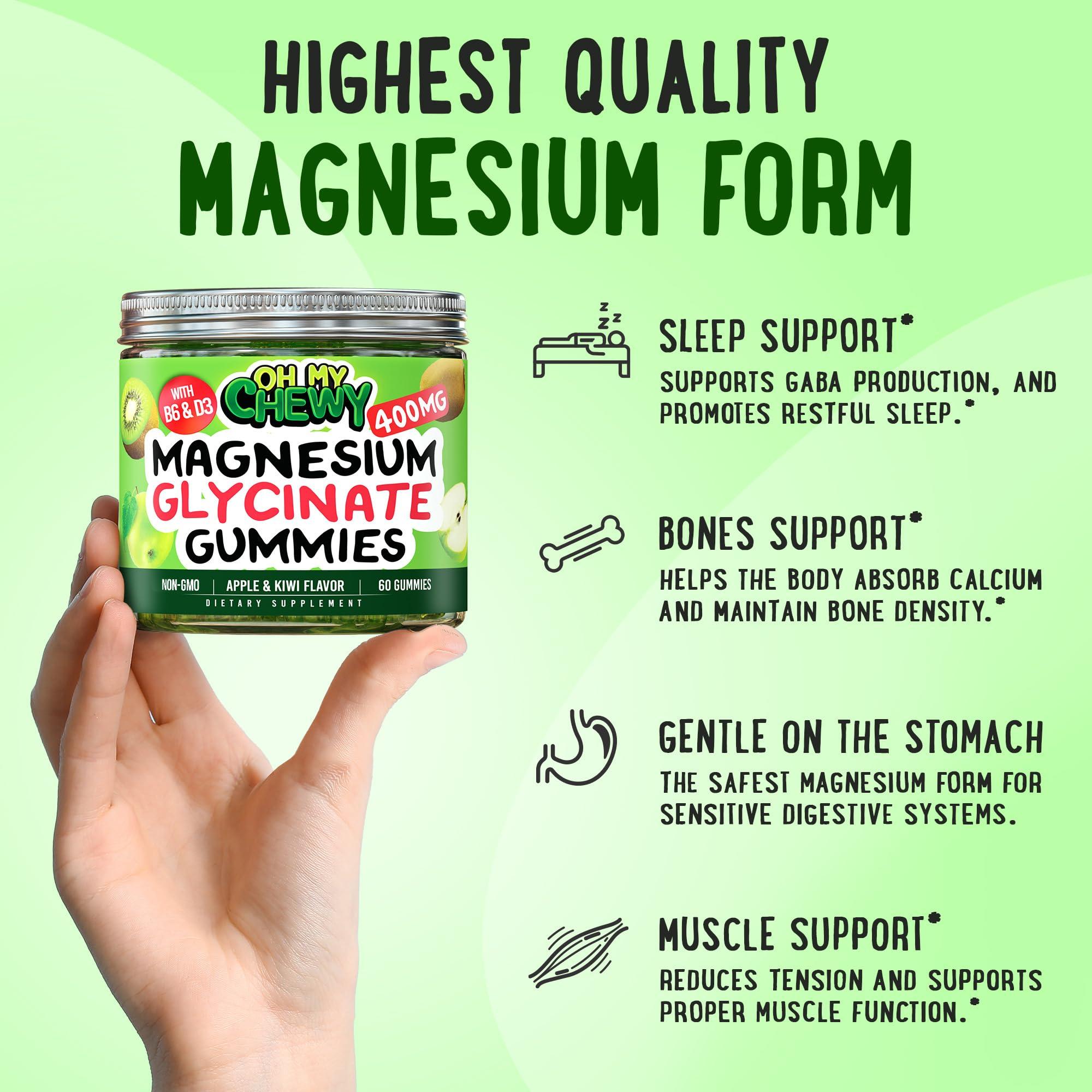 OH MY CHEWY Center-Filled Magnesium Glycinate Gummies 400MG - High Absorption for Kids, Teens & Adults - Supplement for Sleep, Calm & Muscle Relaxation with B6 & D3 - Gluten Free & Vegan Friendly - 120 Count