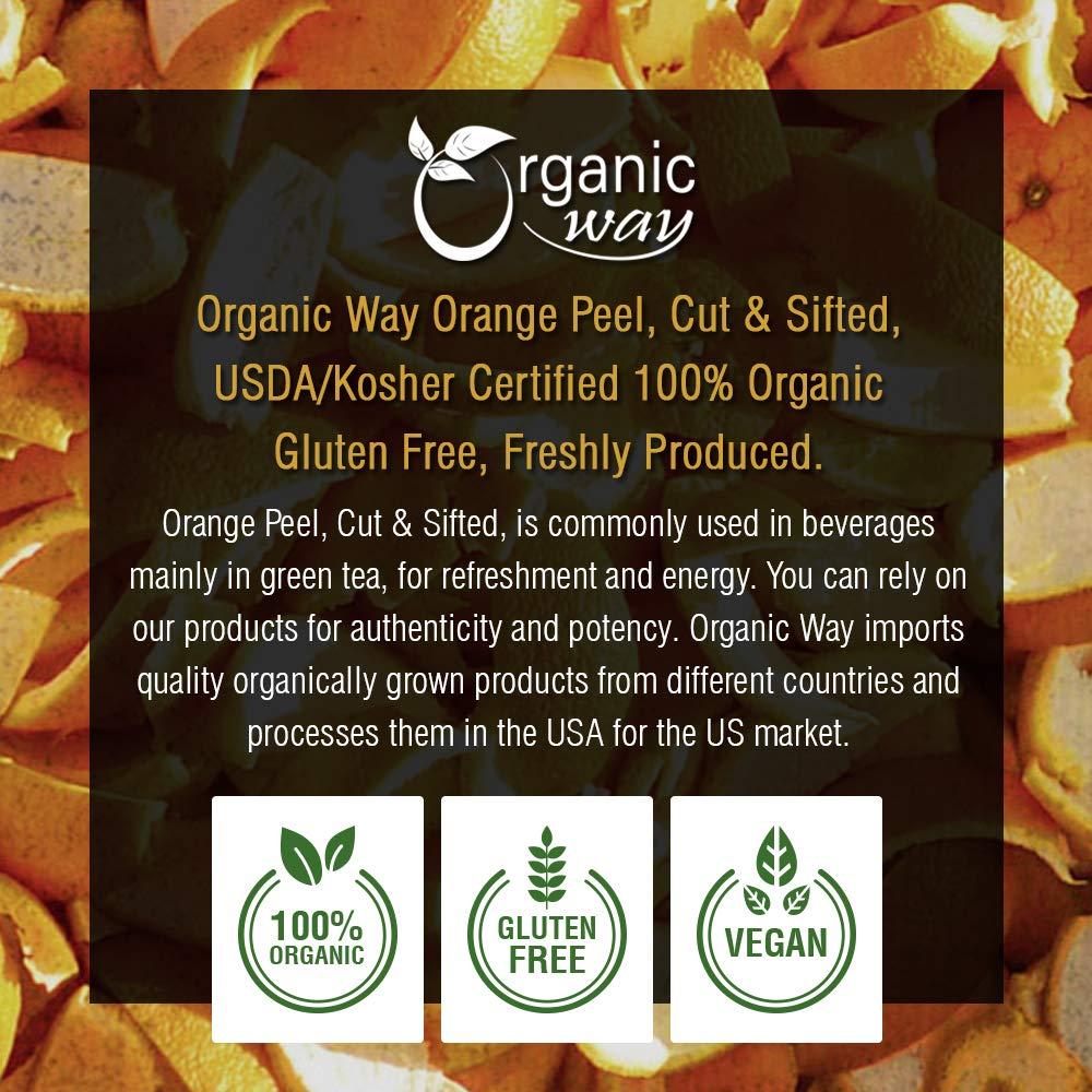 Organic Way Organic Way Dried Orange Peel Cut & Sifted (Citrus sinensis) - European Wild-Harvest | Organic & Kosher Certified | Vegan, Non GMO & Gluten Free | USDA Certified | Origin - India (1/2LBS / 8Oz.)