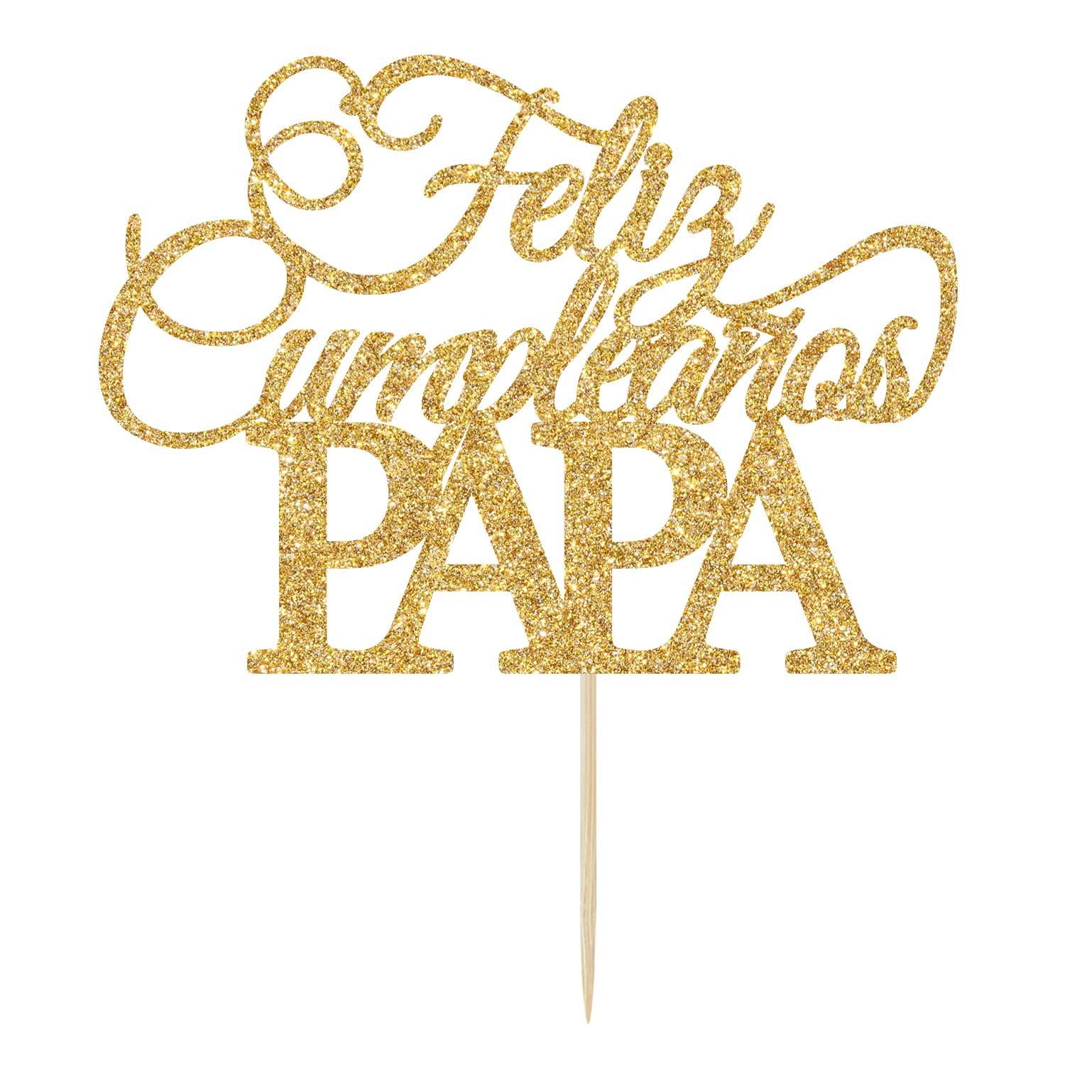 Calarjeta Feliz Cumpleaños Papa Cake Topper - Happy Birthday Dad, Happy Father's Day, Best Dad Ever, Dad Birthday Party Decorations, Gold Glitter