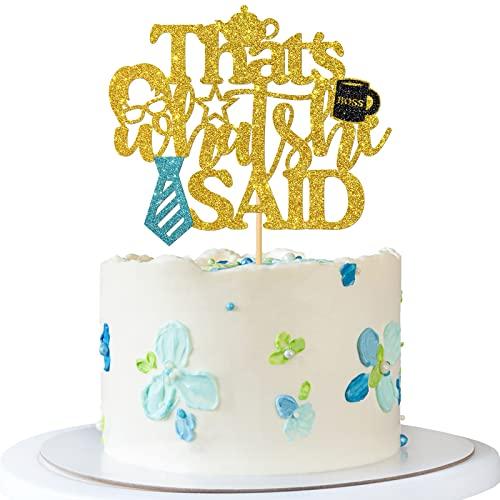 RoadSea RoadSea That's What She Said Cake Topper - Office Funny Theme Birthday Cake Supplies - Coworkers Boss Happy Birthday Party Decorations - Gold Glitter