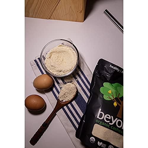 beyond Beyond Organic Cashew Flour - Made From Organic, Non-GMO, Fairtrade Cashews | Use as Paleo or Vegan Baking Flour, Finely Ground Cashew Powder