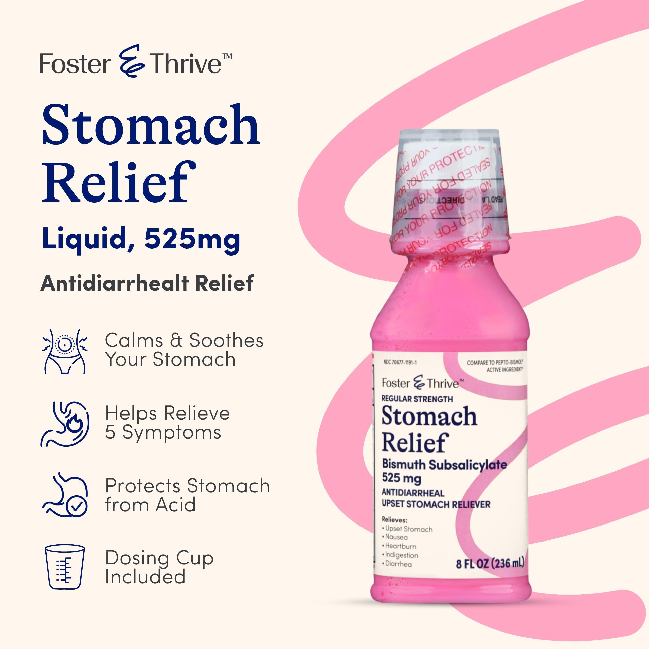 Foster & Thrive Foster & Thrive Stomach Relief Liquid for Nausea, Heartburn, Indigestion, Upset Stomach, and Diarrhea - Fast Relief for 5 Symptoms, Antidiarrheal, Bismuth Subsalicylate 525 mg, Original, 8 oz
