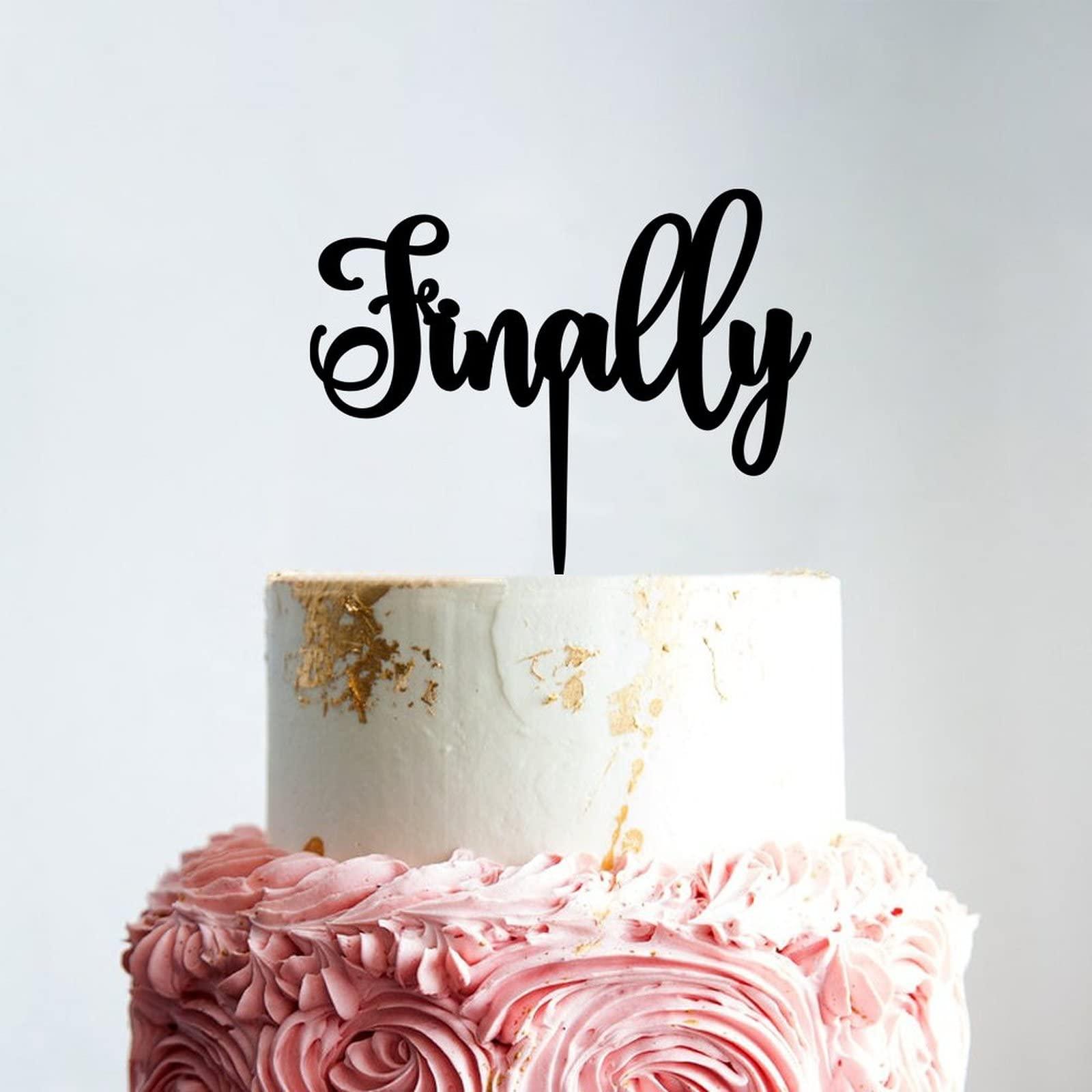 LetusZhogo Finally Wedding Cake Topper, Finally Black Acrylic Cake Topper Wedding Decor, Engagement Cake Topper Decor, Unique Funny Wedding Cake Toppers