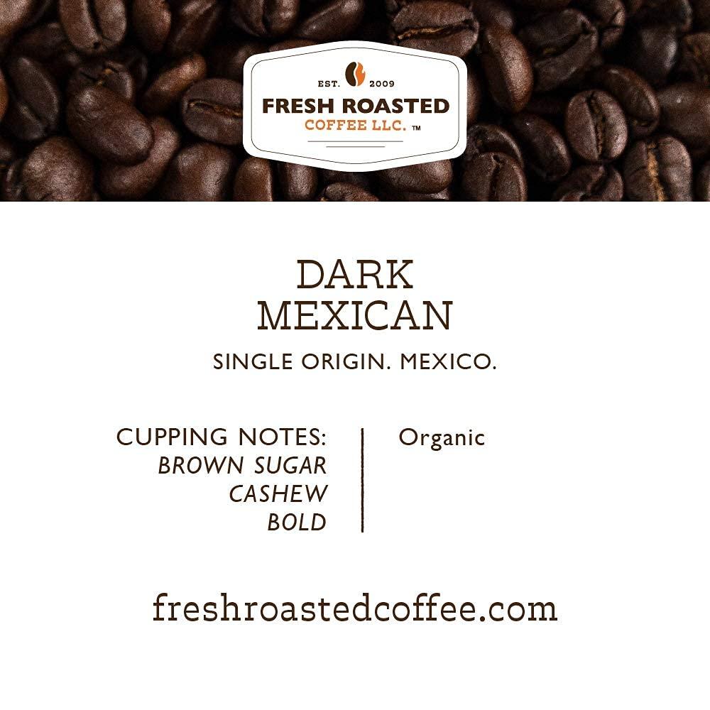 Fresh Roasted Coffee Fresh Roasted Coffee, Organic Dark Mexican, 12 oz, Dark Roast, Mold & Mycotoxin Tested, Kosher, Whole Bean