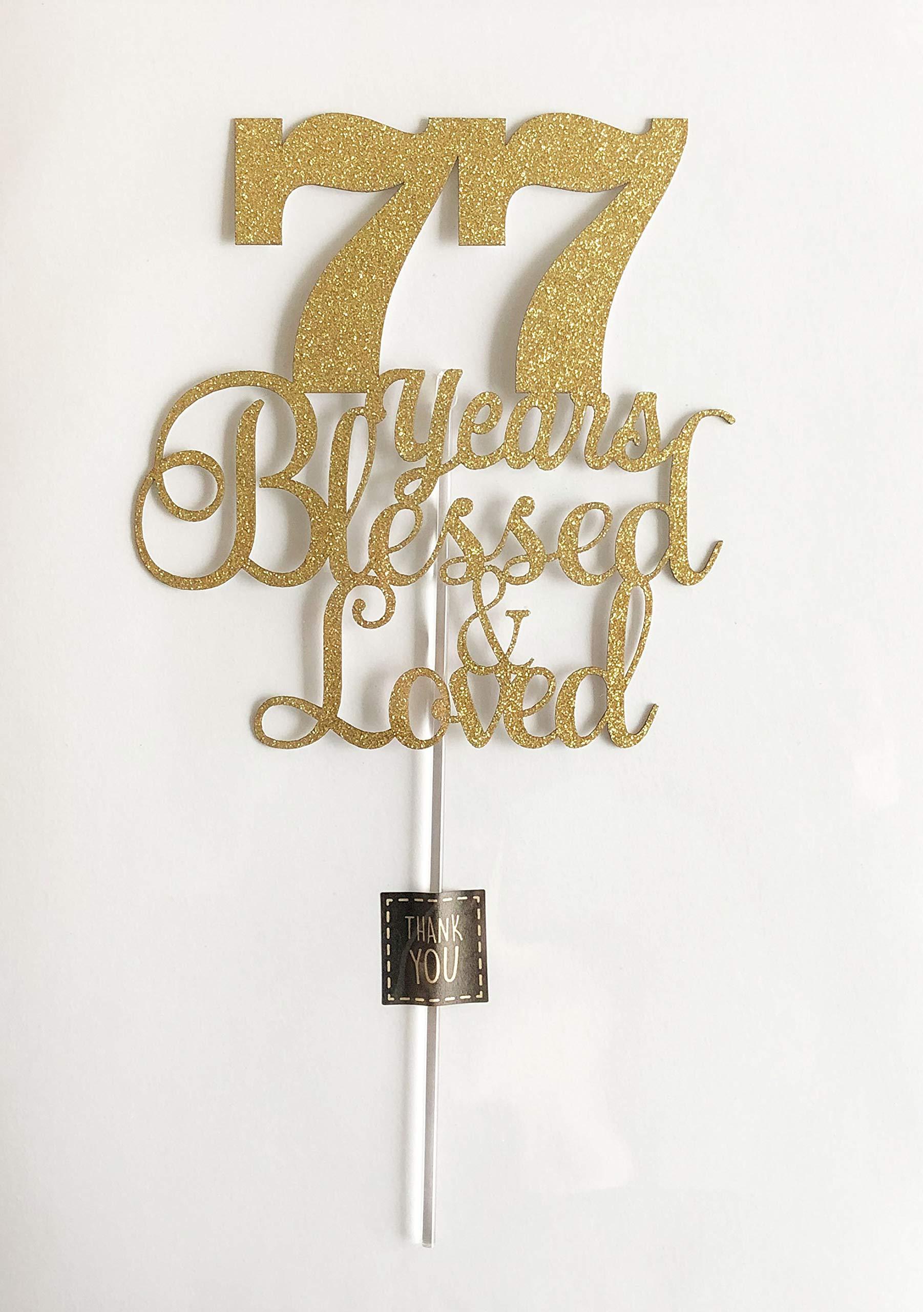 ALPHA K ALPHA K 77th Birthday/Anniversary Cake Topper – 77 Years Blessed & Loved Cake Topper with Gold Glitter