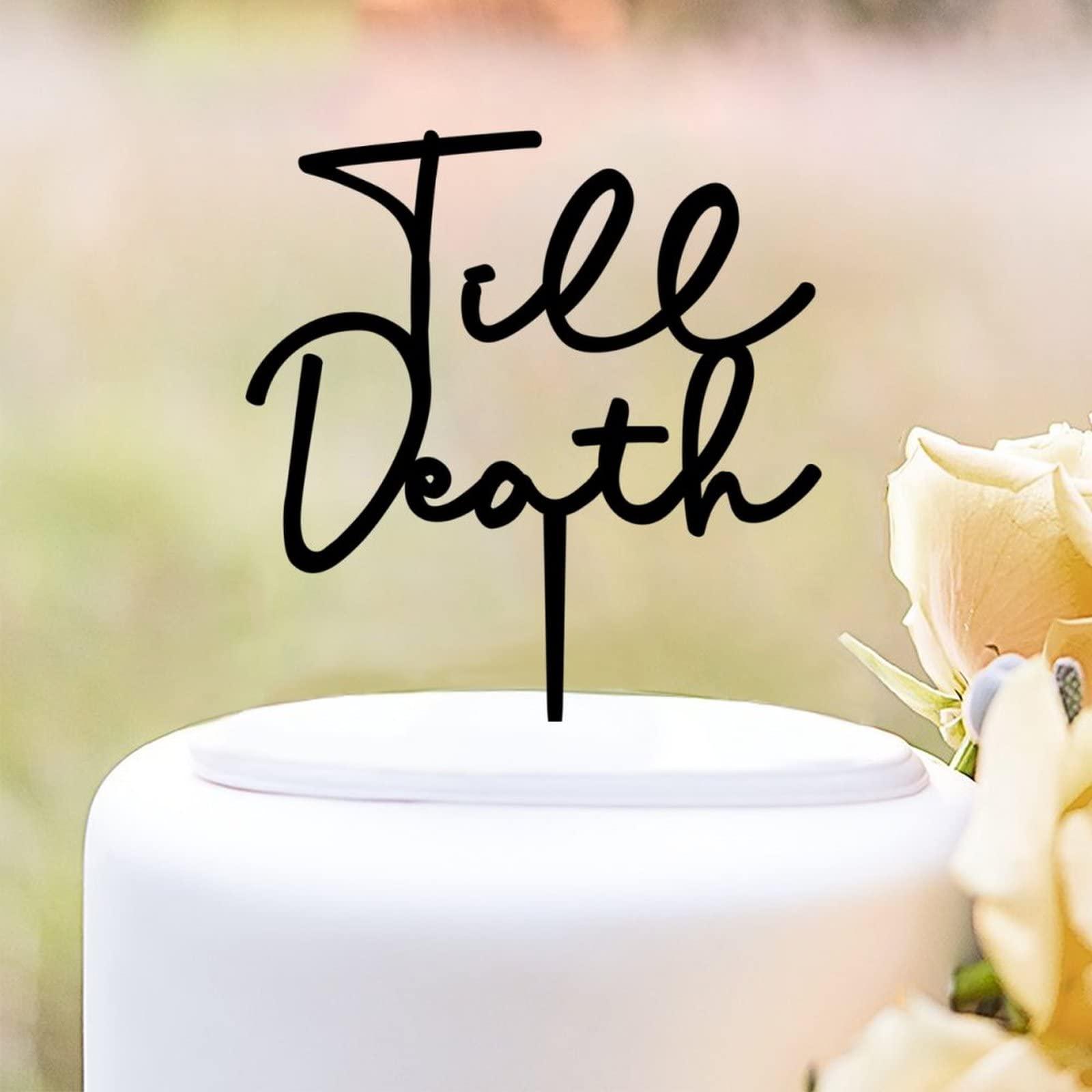 buythrow Till Death Wedding Cake Toppers,Till Death Do Us Part Cake Topper,Till Death, for Engagement Birthday Bridal Shower Wedding Party Decorations