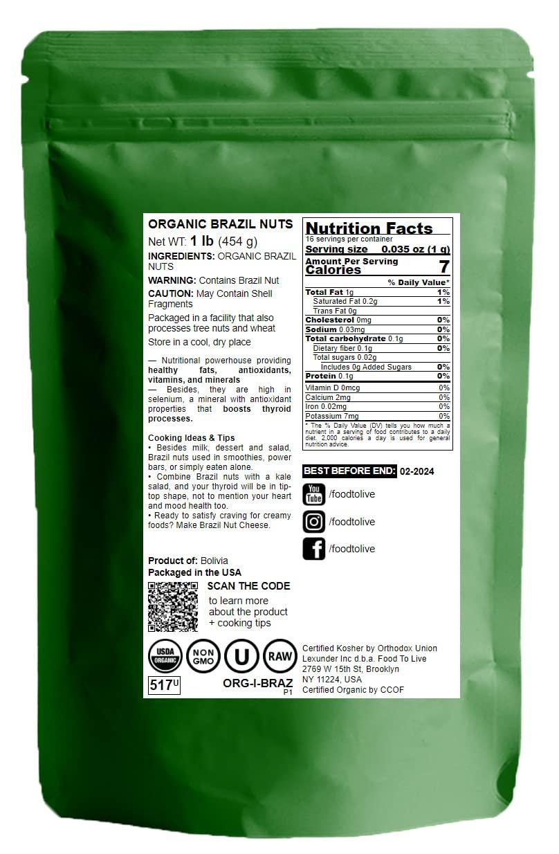 Food to Live Food to Live - Organic Brazil Nuts, 1 Pound Non-GMO, Raw, Whole, No Shell, Unsalted, Kosher, Vegan, Keto, Paleo Friendly, Bulk, Trail Mix Snack, Good Source of Selenium.