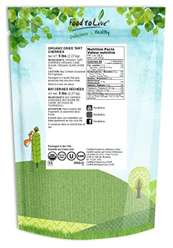 Food to Live Organic Dried Tart Cherries, 5 Pounds — Lightly Sweetened, Pitted, Non-GMO, Kosher, Unsulfured, Sour, Bulk