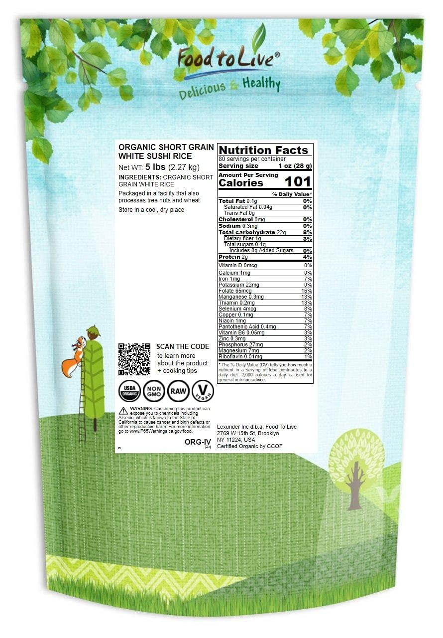 Food to Live Food to Live Organic Short Grain White Sushi Rice, 5 Pounds Non-GMO Japanese Style Perfectly Sticky Rice, Vegan, Bulk. Easy to Cook. Great as a Side Dish. Perfect for Sushi, Salads, and Desserts