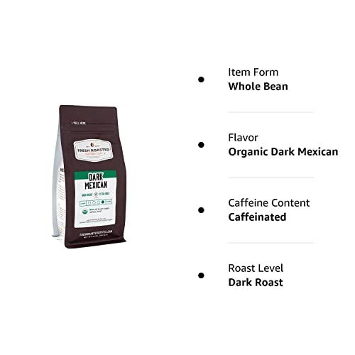 Fresh Roasted Coffee Fresh Roasted Coffee, Organic Dark Mexican, 12 oz, Dark Roast, Mold & Mycotoxin Tested, Kosher, Whole Bean