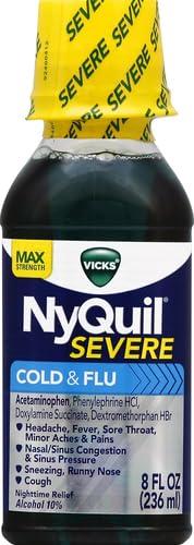 Vicks Vicks NyQuil Severe Cold and Flu Relief Liquid Medicine, Maximum Strength, 9-Symptom Nighttime Relief for Headache, Fever, Sore Throat, Nasal Congestion, Sinus Pressure, Runny Nose, Cough, 8 FL OZ