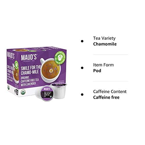 MAUD'S Maud's Organic Chamomile Lavender Tea (Smile For The Chamo-mile) 24ct. Solar Energy Produced Recyclable Single Serve Decaf Tea Pods – 100% Organic Caffeine Free Tea California Blended, KCup Compatible