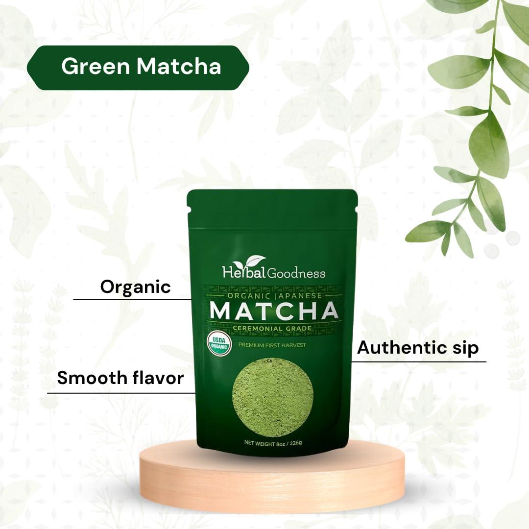 Herbal Goodness Matcha Organic Green Tea Powder - Japanese Ceremonial Grade Matcha Powder, Premium First Harvest, Matcha Tea for Health & Vitality, Non-GMO, USDA Organic Macha - 8oz/224g - Herbal Goodness