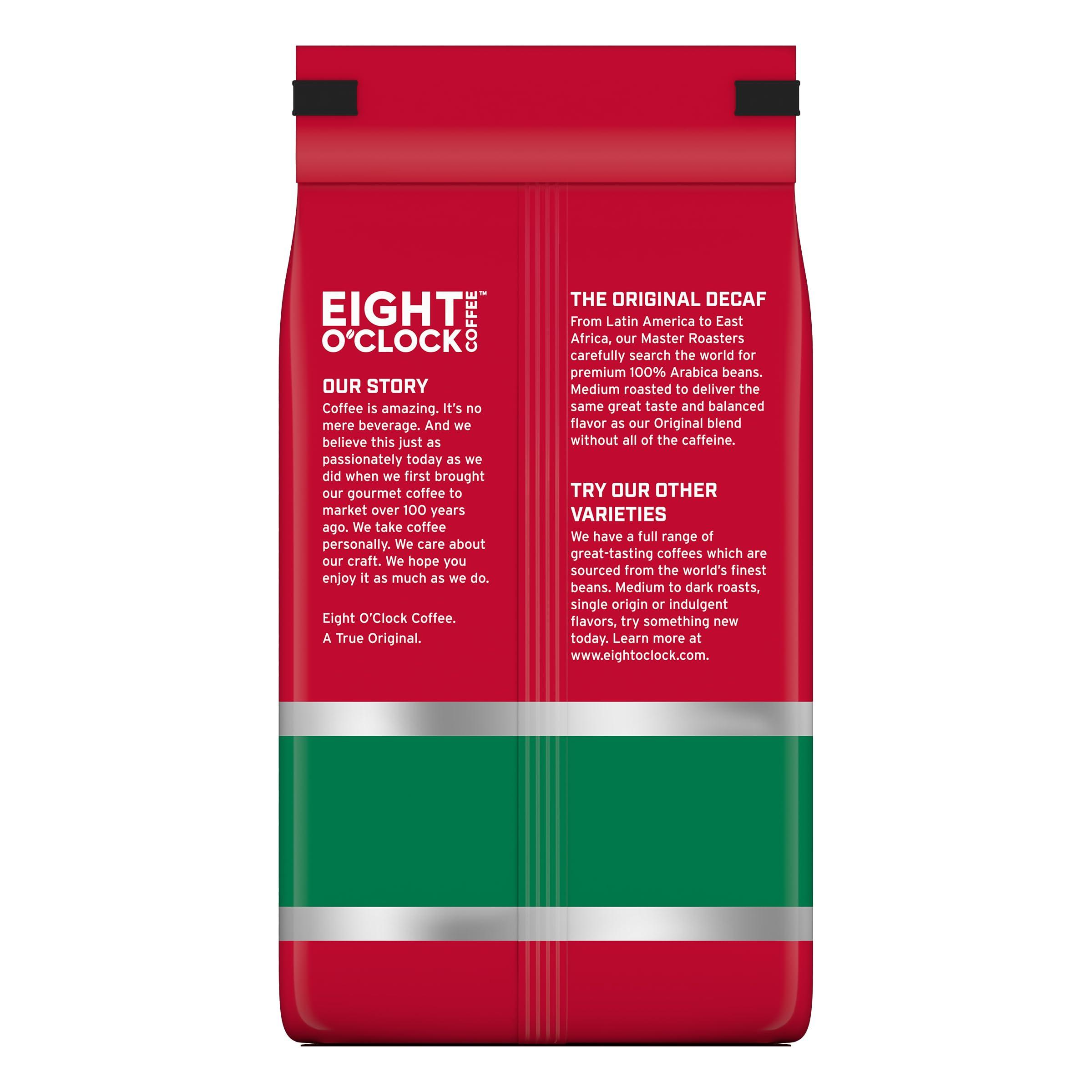 Eight O'Clock Coffee Eight O'Clock Coffee The Original Decaf, 21 Ounce (Pack of 1) Medium Roast Whole Bean Decaffeinated Coffee, 100% Arabica