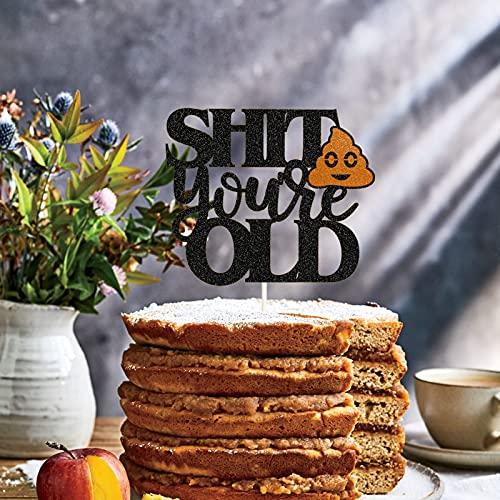 N\W Black Glitter Shit Youer Old Cake Topper, Funny/Gag Birthday Cake Decor,30th/40th/50th/60th/70th/80th/90th Birthday Party Decorations,Retirement Party Decoration Supplies.