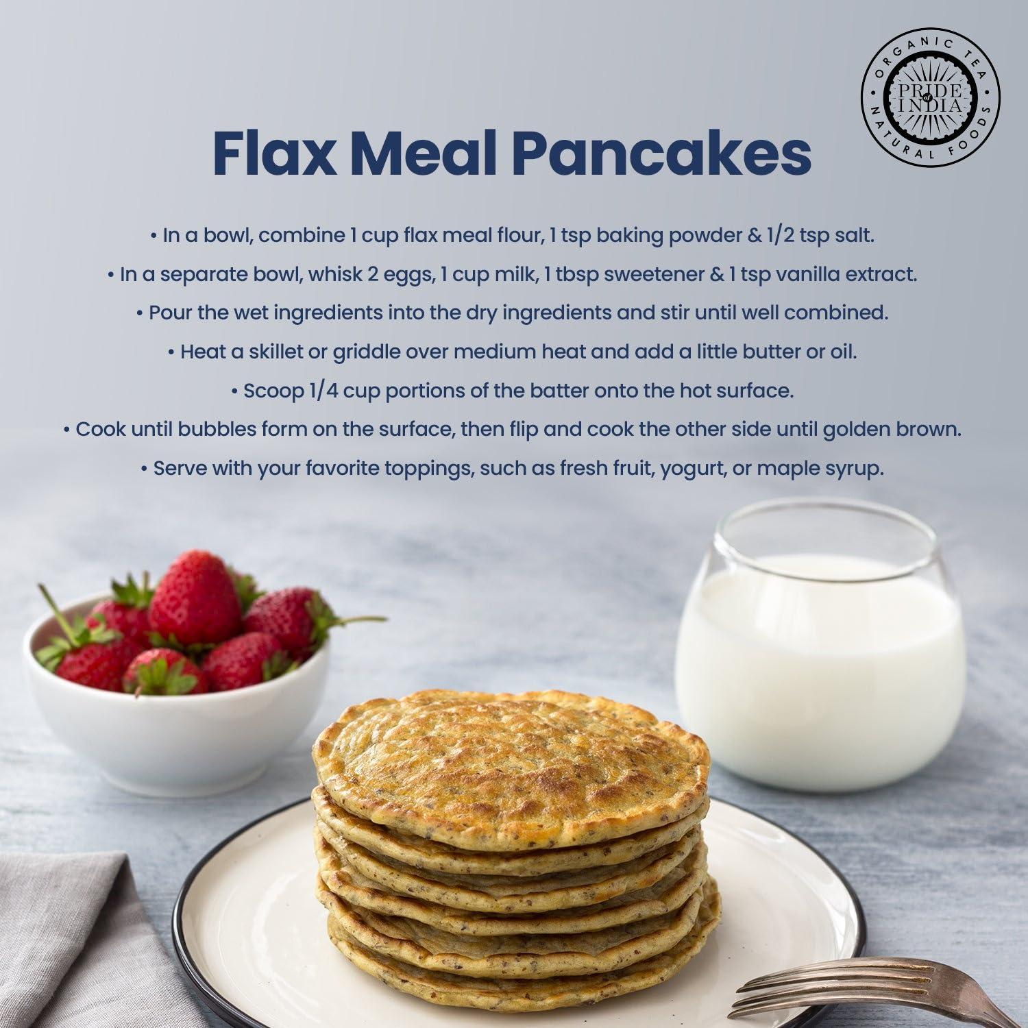 Pride Of India Pride of India - PACK of 6 - Flax Meal Flour 1 lbs (454 gm) Nutty Earthy Taste Freshly Milled in Small Batches | Used for Baking Coating Thickening | Prepare Muffins Pancakes Smoothies Pudding Salads