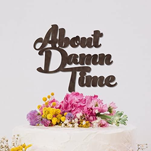 YJHLBHDIAN About Damn Time Wedding Cake Topper Anniversary Cake Toppers Bride And Groom Cake Topper for Wedding Custom Couple Name Personalized Wedding Cake Toppers Wood Brown Cake Topper
