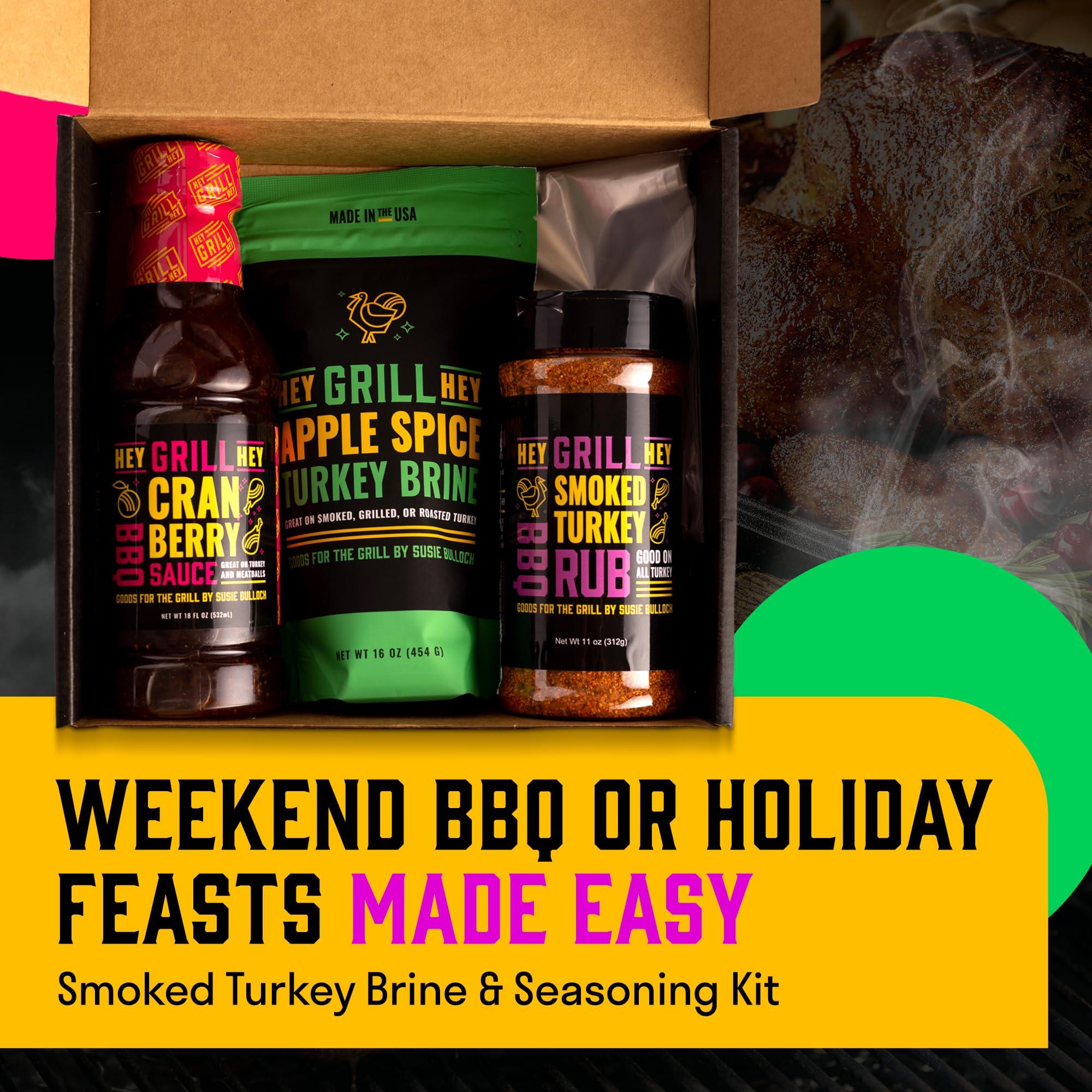 Hey Grill Hey Hey Grill Hey | Smoked Turkey Brine & Seasoning Kit | Includes APPLE SPICE TURKEY BRINE, SMOKED TURKEY RUB, and CRANBERRY BBQ GLAZE
