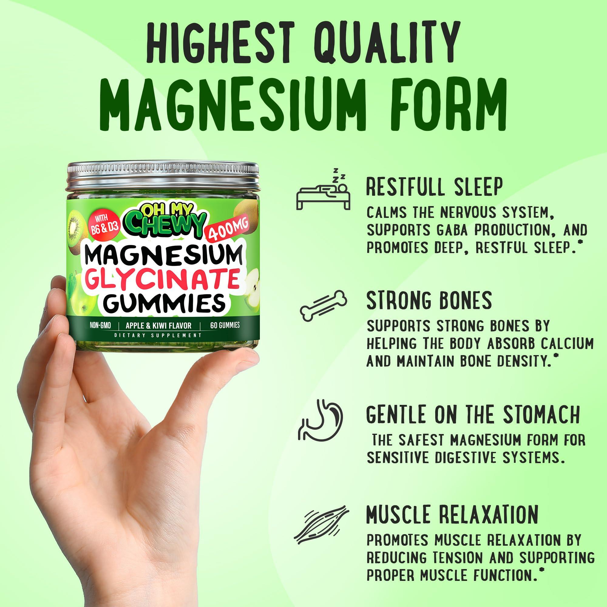 OH MY CHEWY Center-Filled Magnesium Glycinate Gummies 400MG - High Absorption for Kids, Teens & Adults - Supplement for Sleep, Calm & Muscle Relaxation with B6 & D3 - Gluten Free & Vegan Friendly - 120 Count