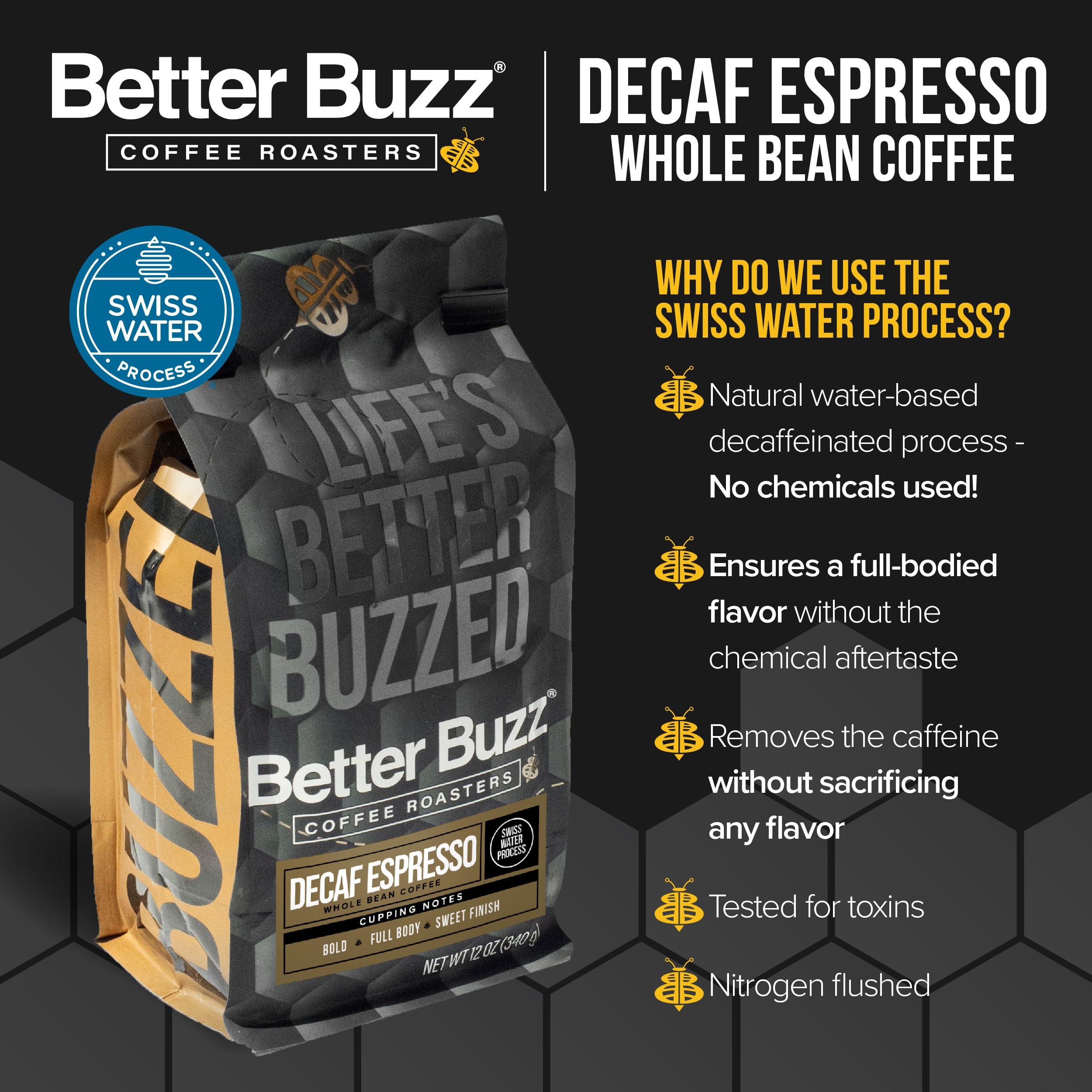 Better Buzz Coffee Roasters Better Buzz Decaf Espresso Dark Roast Whole Bean Coffee 12oz, Swiss Water Processed