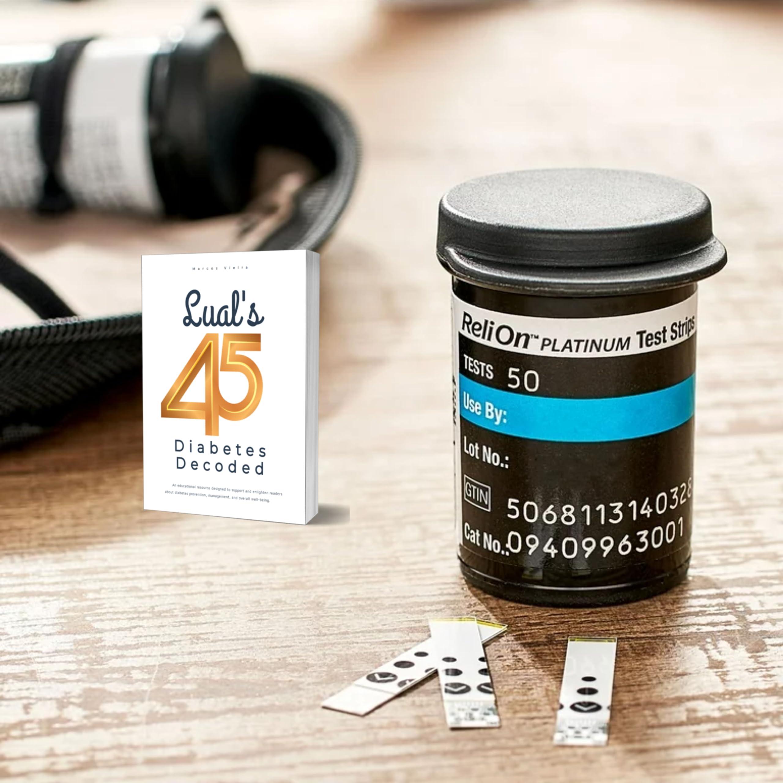 LUAL ReliOn Platinum Blood Glucose Test Strips | Test Strips for Diabetes | Blood Sugar Test Strips | Diabetic Test Strips | 50 Test Strips Bundle with Lual\'s 45 Diabetes Decoded