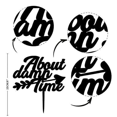 sanxnjana Wedding Cake Topper About Damn Time Baking Cake Insert Topper Sign Funny Cake Decoration Suitable For Wedding Engagement Anniversary Bridal Shower Party Supplies