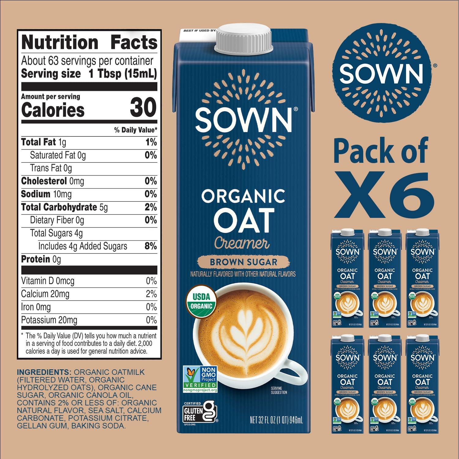 SOWN SOWN Organic Oat Creamer Brown Sugar - Barista Oat Milk Non Dairy Coffee Creamer - Plant Based, Dairy-Free, Vegan, Gluten-Free, Non-GMO, Shelf Stable - 32oz (Pack of 6)