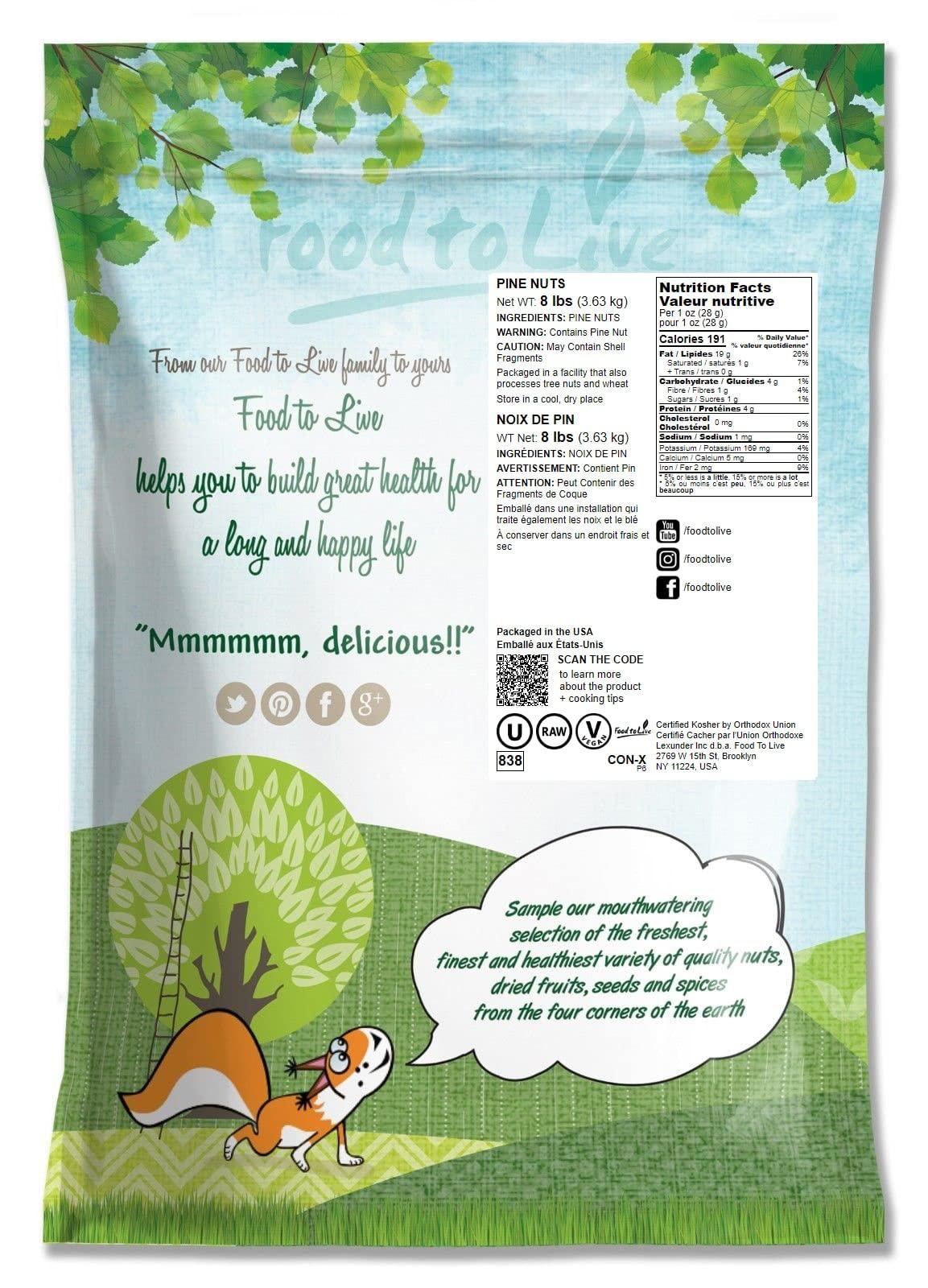 Food to Live Food to Live - Pine Nuts, 8 Pounds - Whole Raw Pignolias, Unsalted, Kosher. Rich in Vitamin E, Protein. Great for Pesto, Salads, Homemade Desserts.