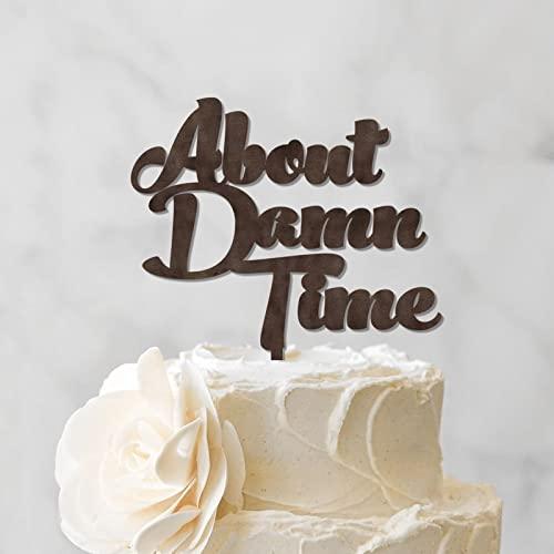 YJHLBHDIAN About Damn Time Wedding Cake Topper Anniversary Cake Toppers Bride And Groom Cake Topper for Wedding Custom Couple Name Personalized Wedding Cake Toppers Wood Brown Cake Topper