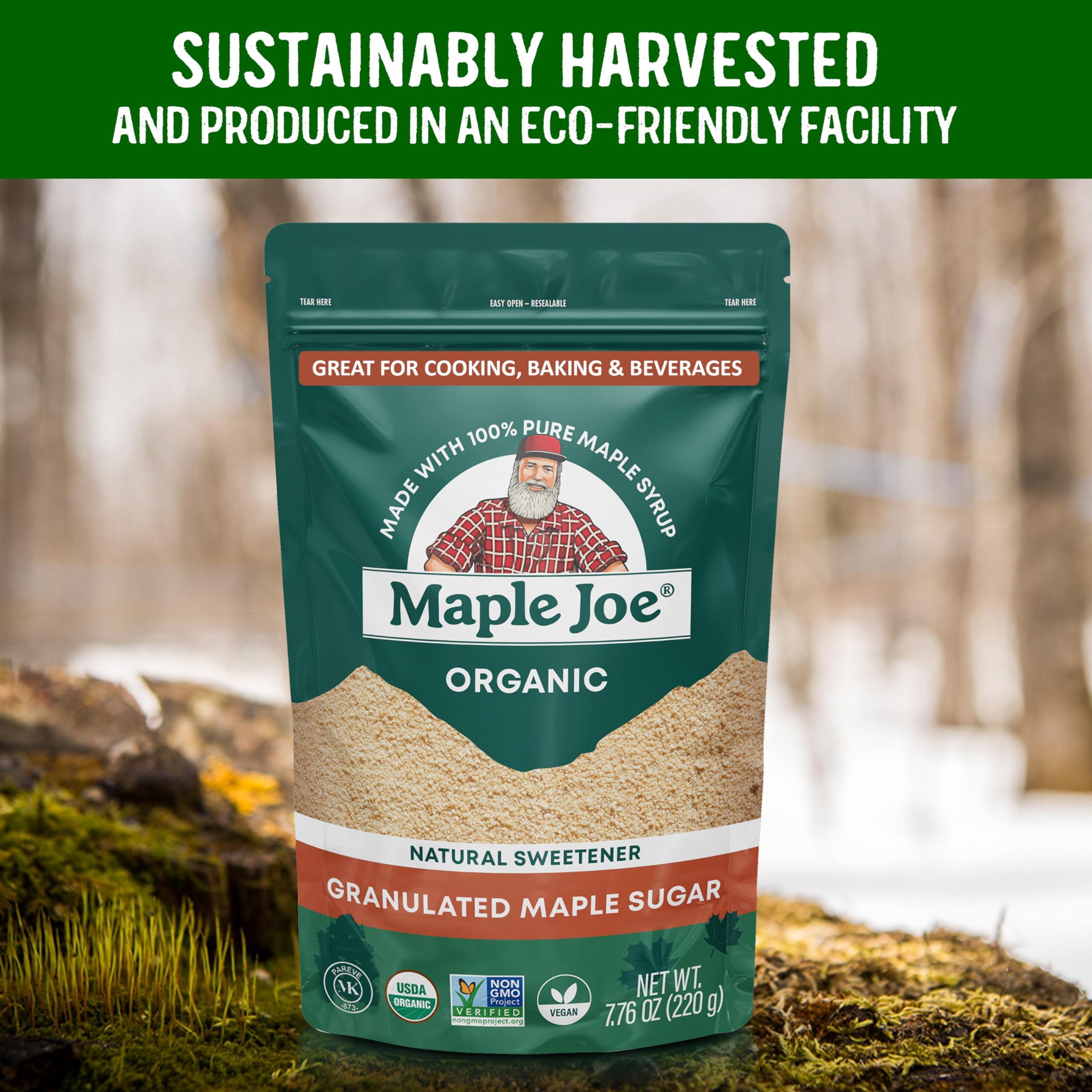 Maple Joe Maple Joe Pure Maple Sugar Granulated Made With 100% Grade A Maple Syrup. Powdered Maple Sugar For Cooking & Baking. White & Brown Sugar Substitute. Non-GMO Gluten Free & Vegan 7.8 oz /220g (2-pack)