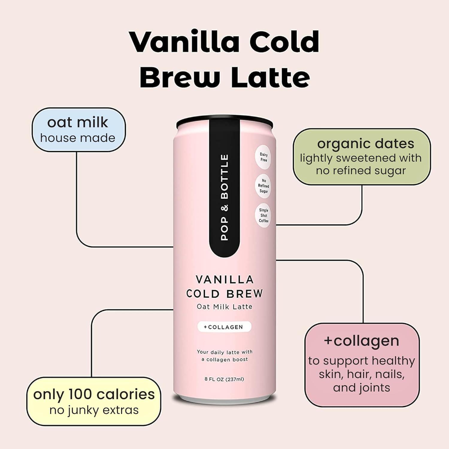 Pop & Bottle Pop & Bottle Vanilla Oat Milk Lattes - Cold Brew, Sustainably Sourced Marine Collagen, MCT Oil, Organic, Dairy Free, Gluten Free, Lightly Sweetened with Dates - 8 Fl Oz (Pack of 10)