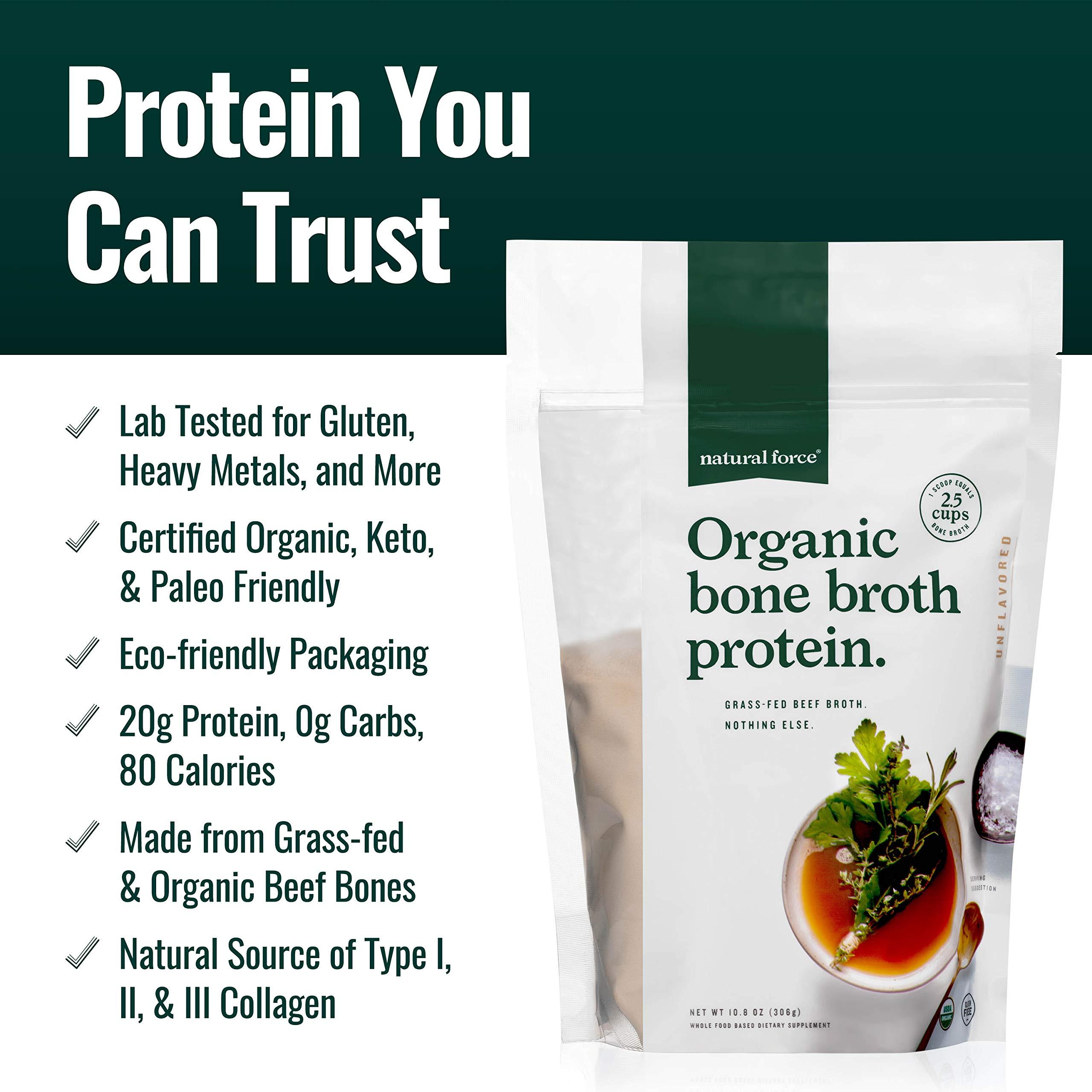 Natural Force Natural Force - Pure Organic Bone Broth Protein Powder, Grass-Fed & Keto Certified, Types I, II & III Collagen, Unflavored, Perfect for Soups & Cooking, 10.8 oz