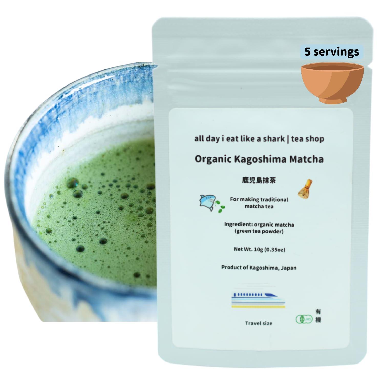 all day i eat like a shark Kagoshima\'s Finest Organic Ceremonial Matcha - JAS Certified, Non-GMO, No-additives, Authentic Japanese Origin, 100% Pure Premium matcha powder, 10 gram travel size bag (10 gram travel size bag)